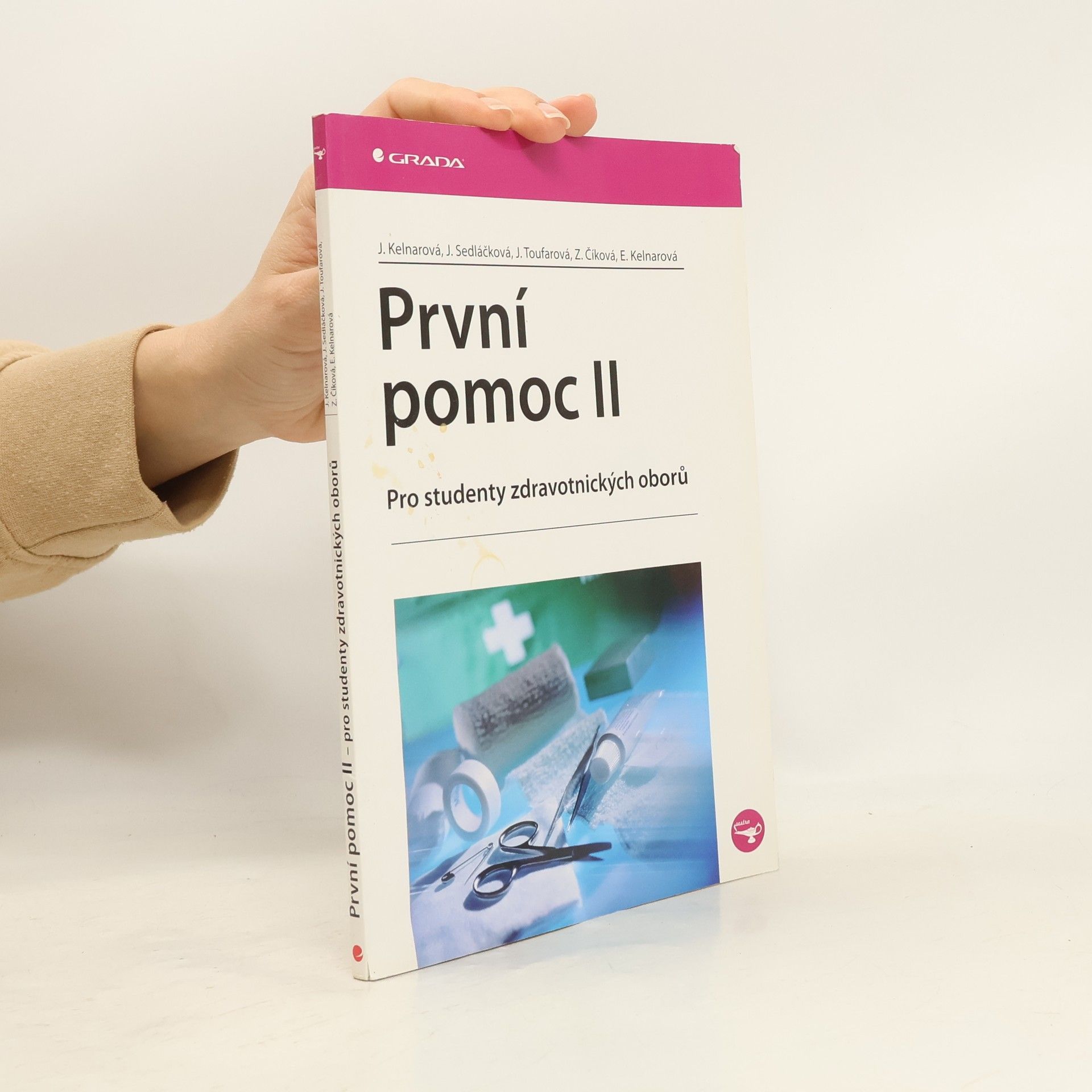 Jarmila Kelnarová První pomoc II. Pro studenty zdravotnických oborů