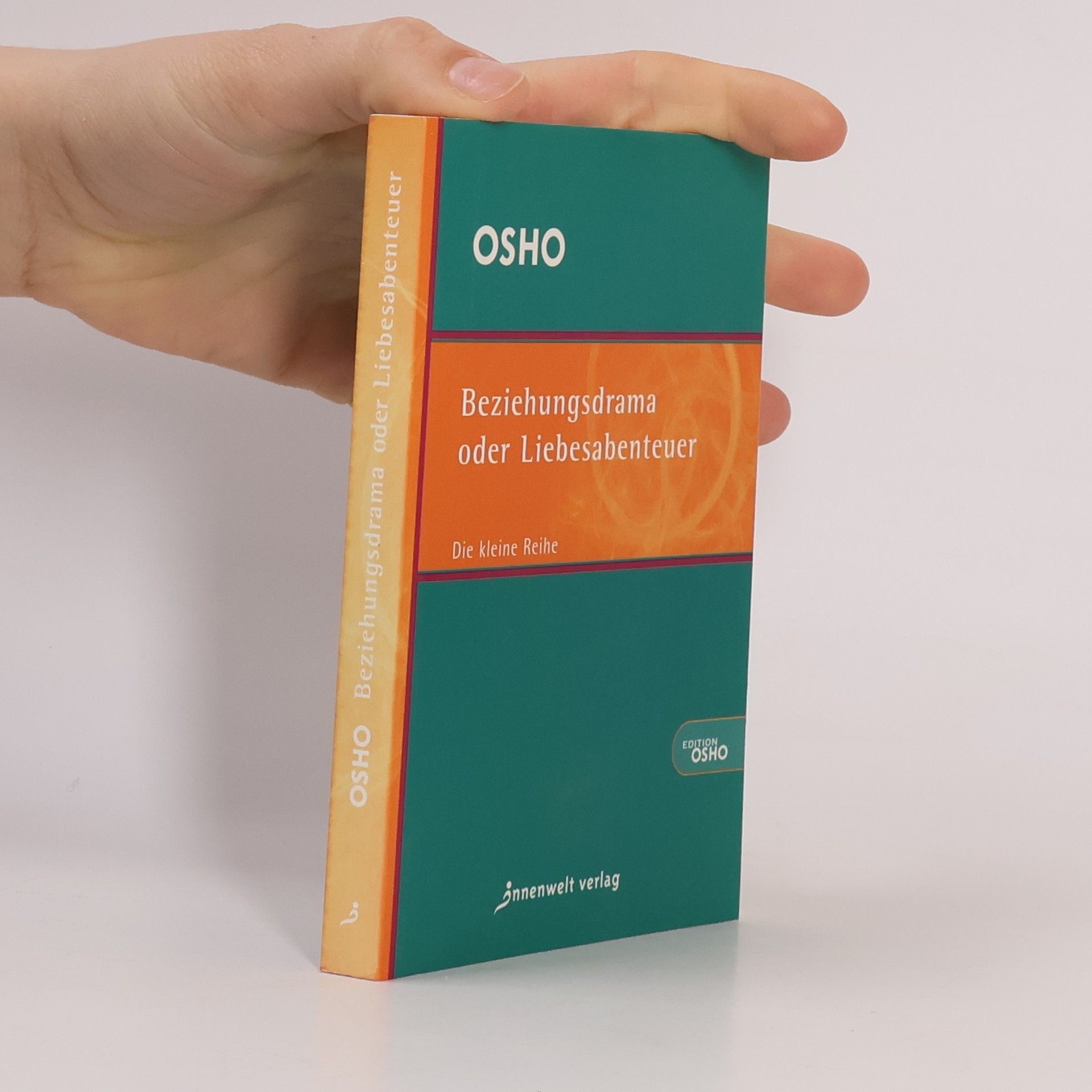 Osho Beziehungsdrama oder Liebesabenteuer