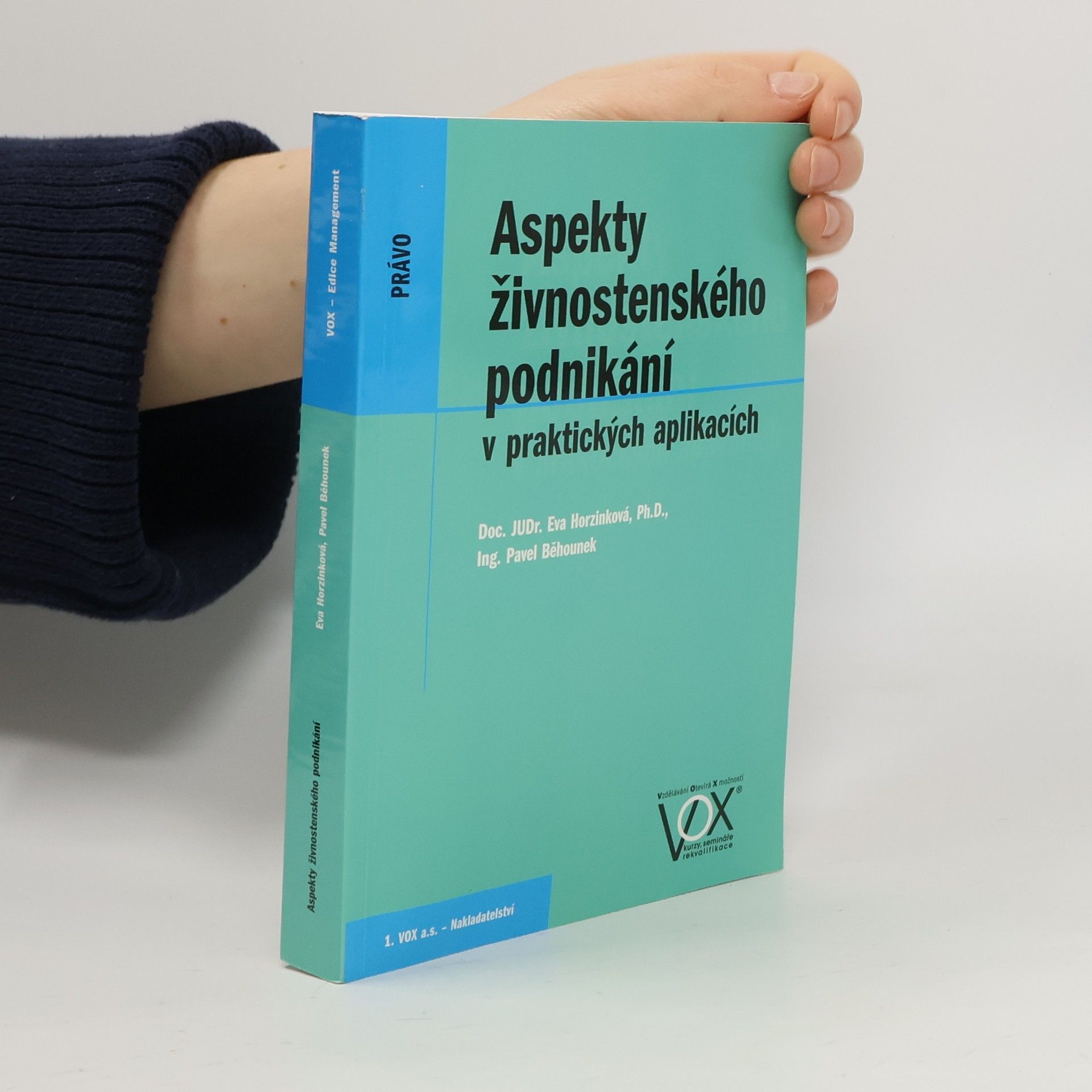 Pavel Běhounek Aspekty živnostenského podnikání v praktických aplikacích