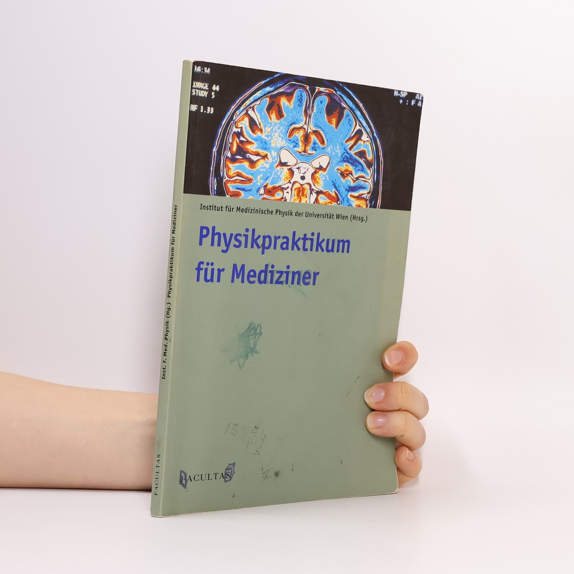 Institut für Medizinische Physik der Universität Wien Physikpraktikum für Mediziner
