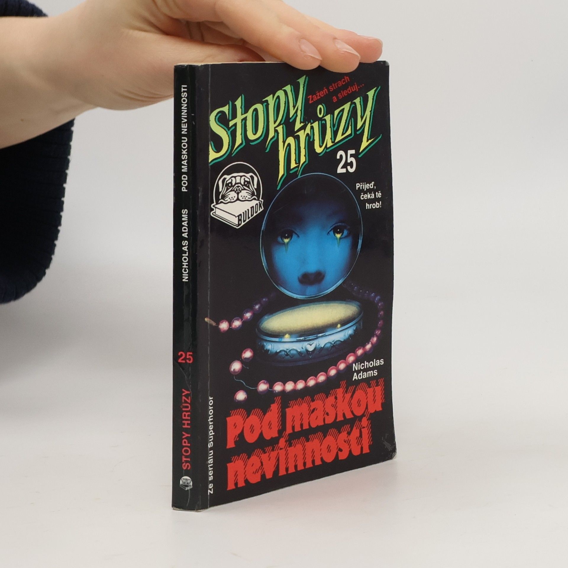 Stopy hrůzy 25. Pod maskou nevinnosti