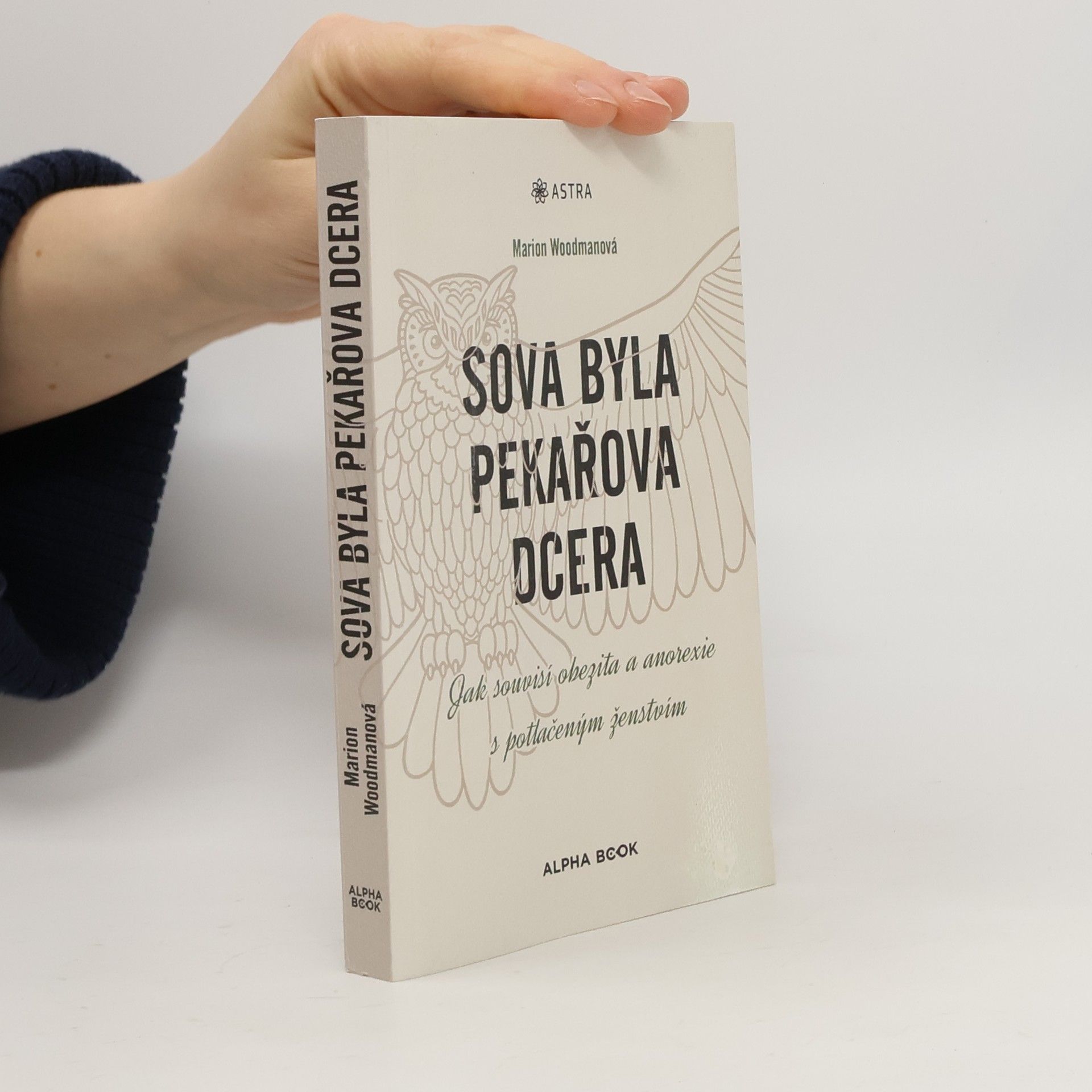 Ondřej Fafejta Sova byla pekařova dcera: Jak souvisí obezita a anorexie s potlačeným ženstvím