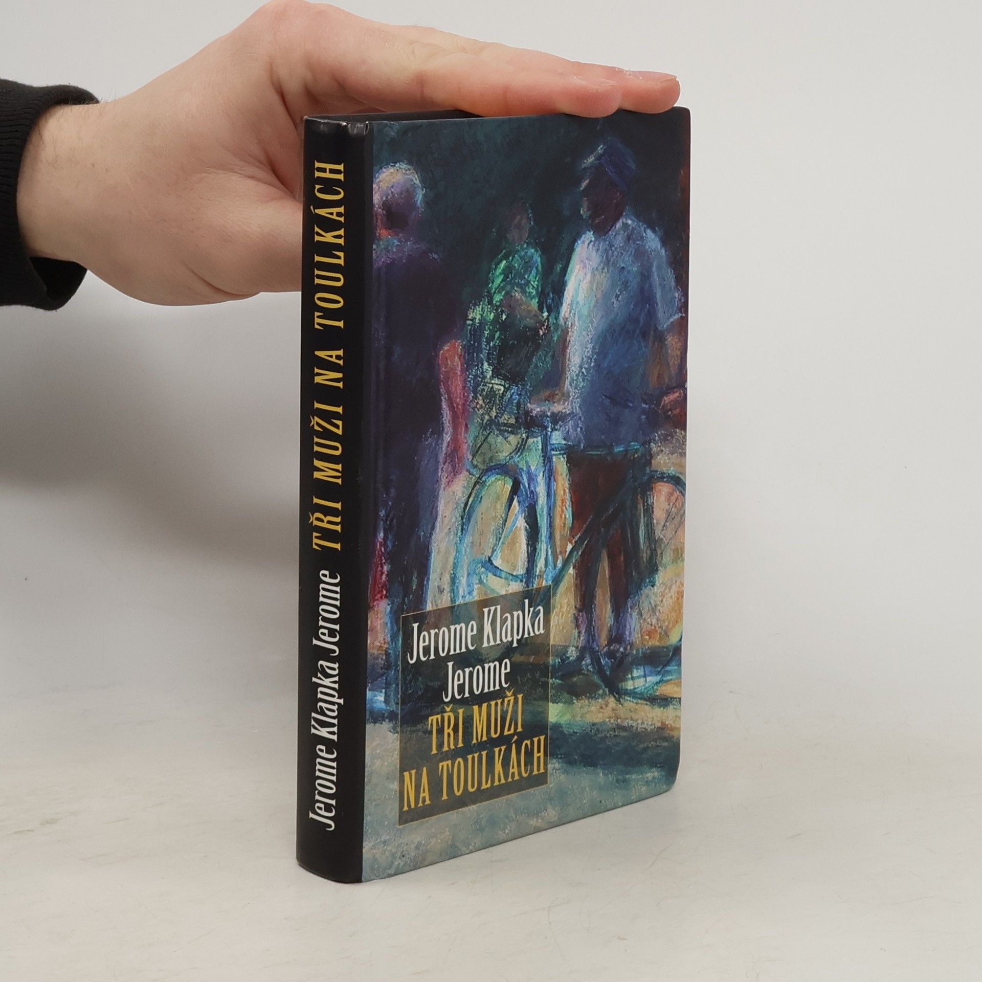 Jerome K. Jerome Tři muži na toulkách