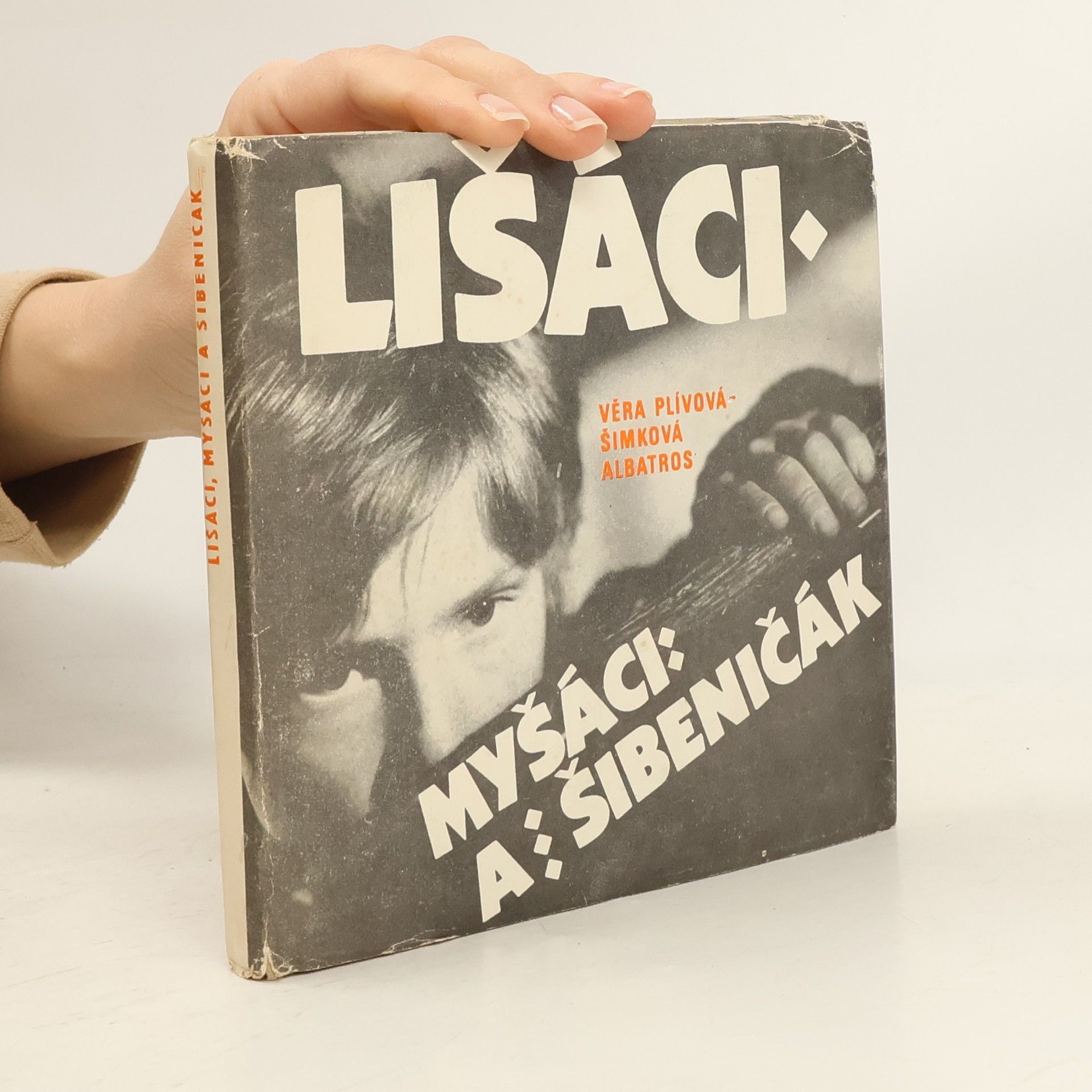 Věra Plívová Šimková Lišáci, Myšáci a Šibeničák