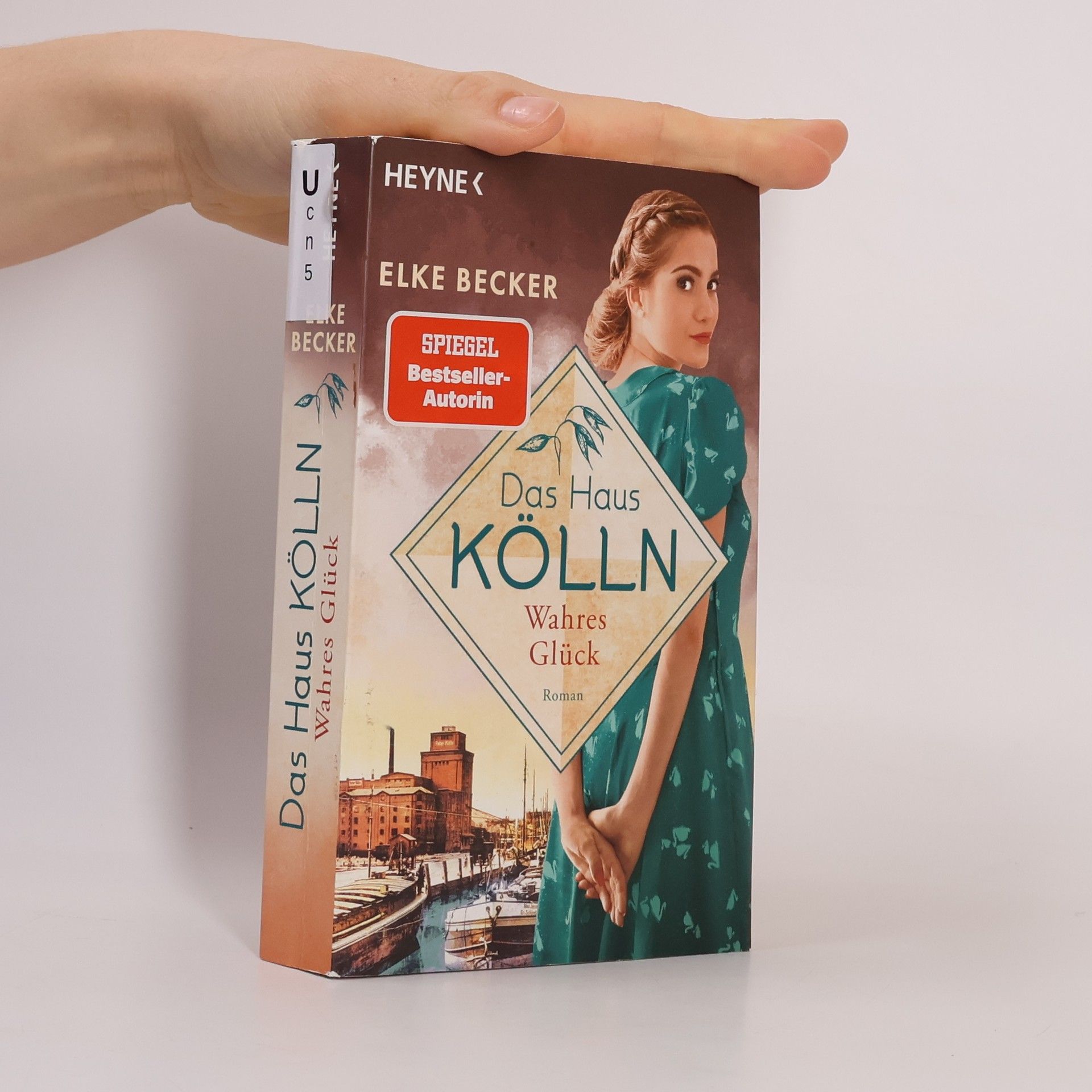 Elke Reinhardt-Becker Das Haus Kölln. Wahres Glück