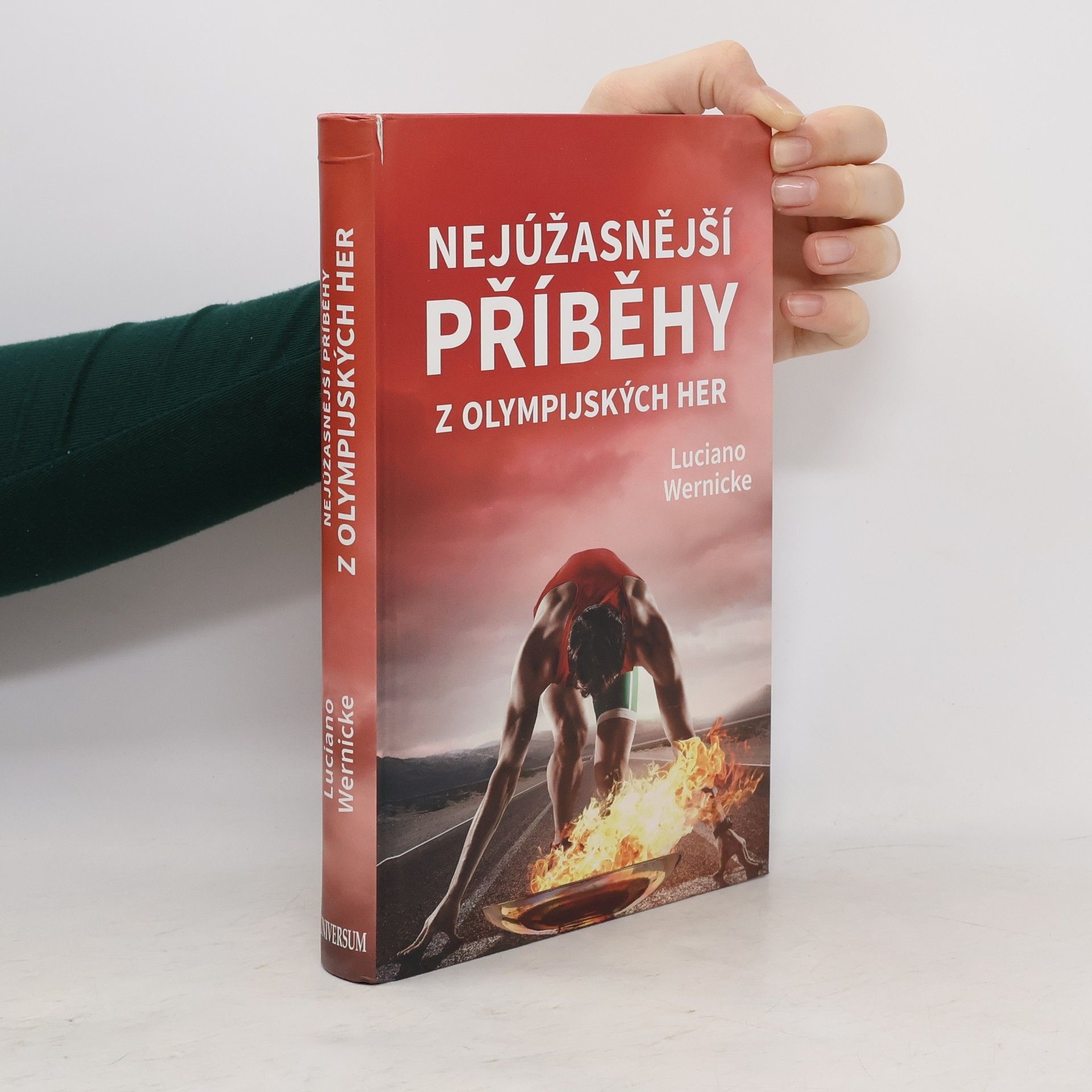 Luciano Wernicke Nejúžasnější příběhy z olympijských her