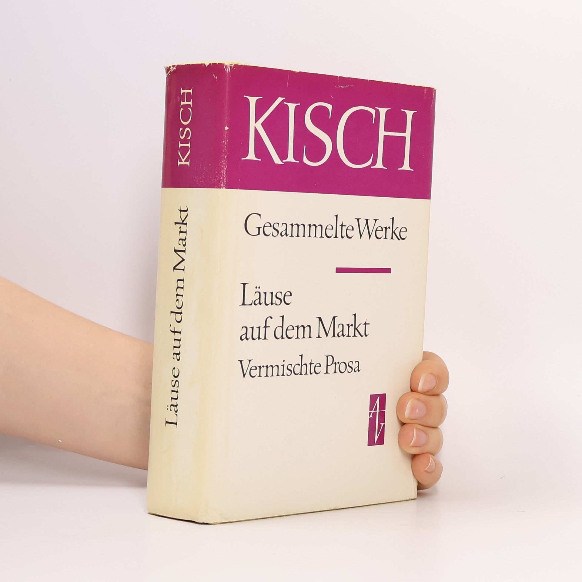 Egon Erwin Kisch Gesammelte Werke. Läuse auf dem Markt. Vermischte Prosa