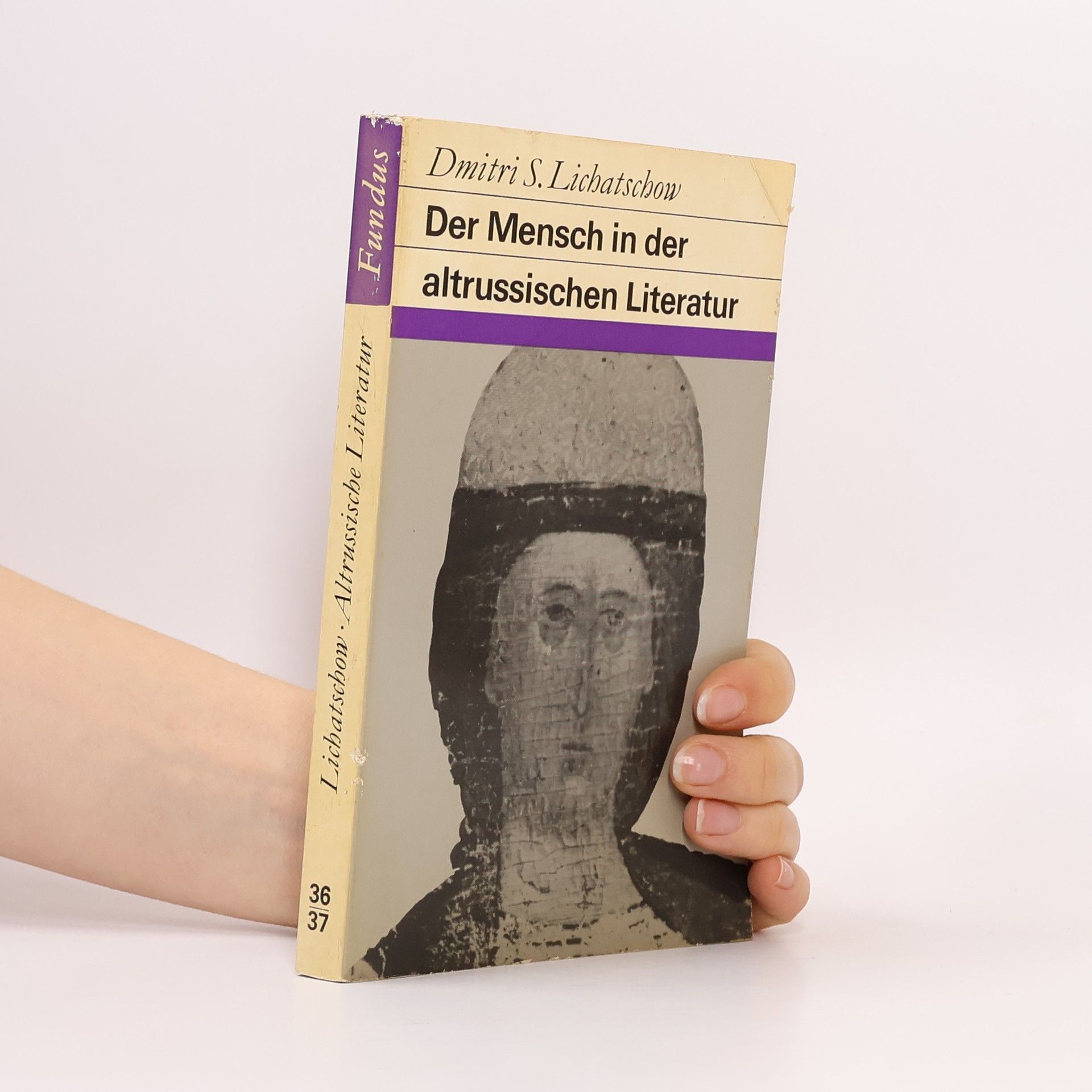 Dmitri S. Lichatschow Der Mensch in der altrussischen Literatur