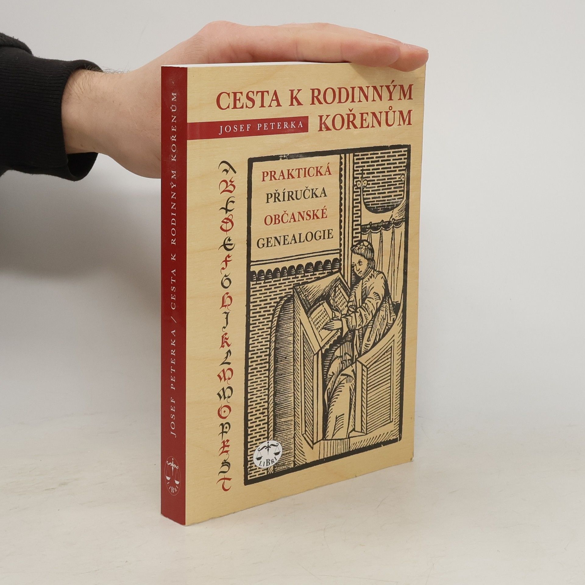 Josef Peterka Cesta k rodinným kořenům aneb Praktická příručka občanské genealogie