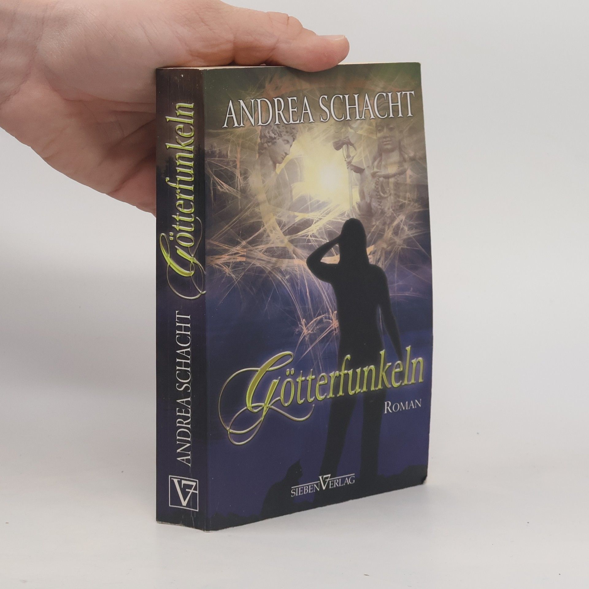 Andrea Schacht Götterfunkeln