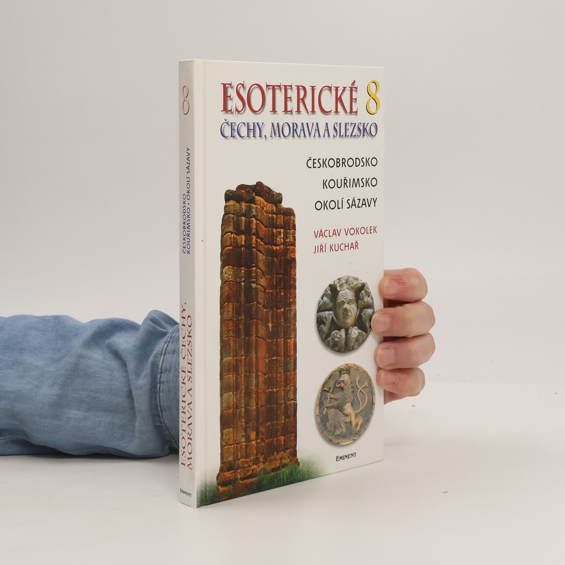 Václav Vokolek Esoterické Čechy, Morava a Slezsko. Svazek 8