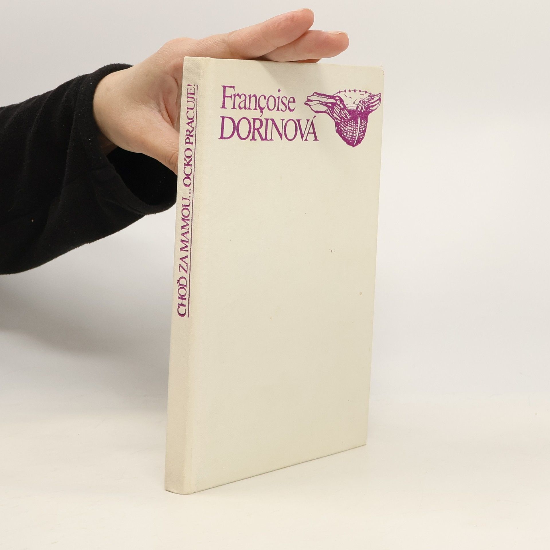 Françoise Dorin Choď za mamou... ocko pracuje!