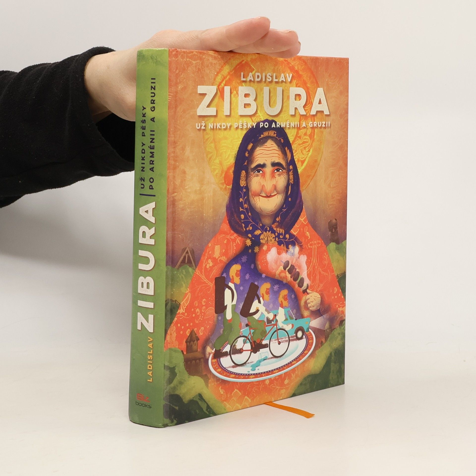 Ladislav Zibura Už nikdy pěšky po Arménii a Gruzii