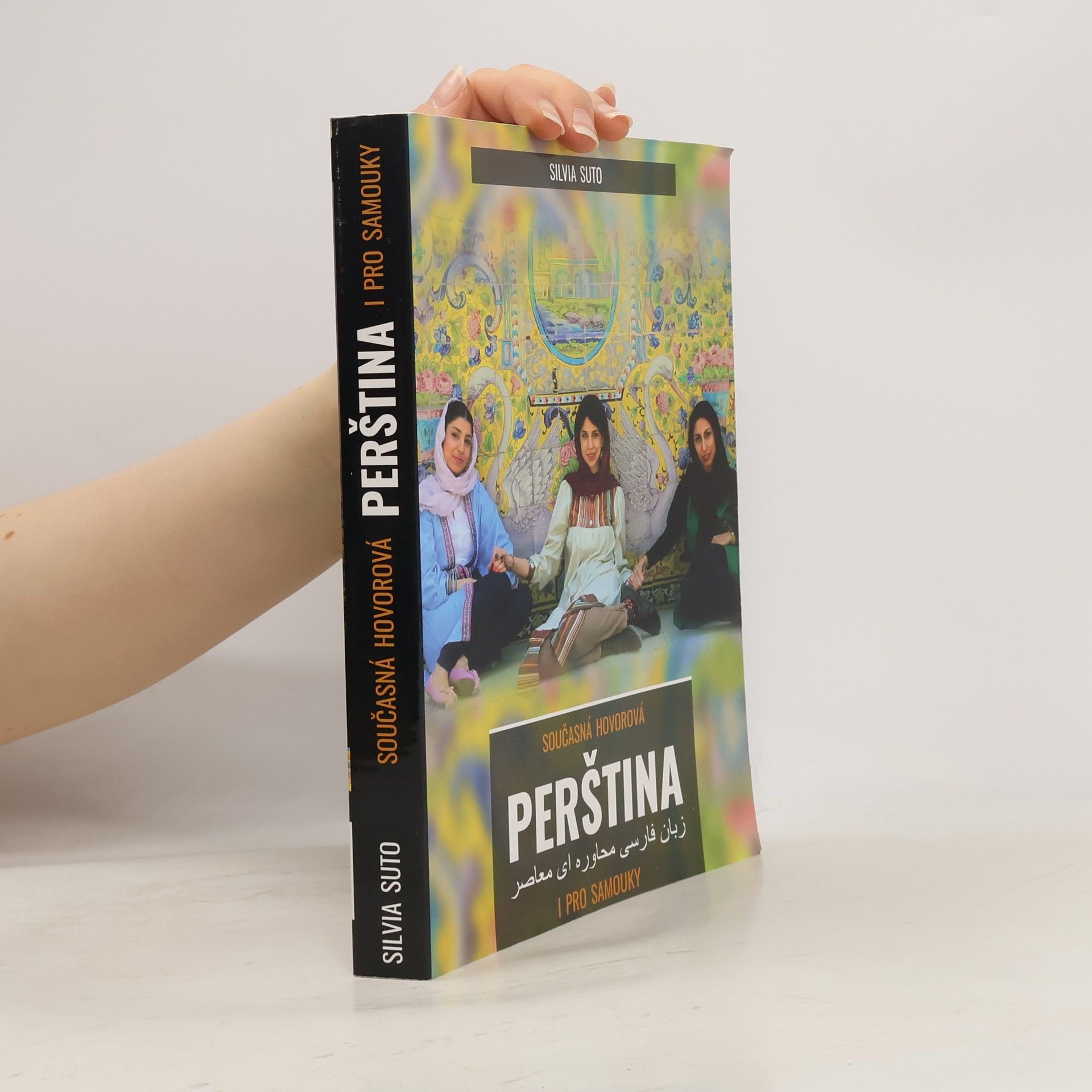 Silvia Šütőová Současná hovorová perština i pro samouky