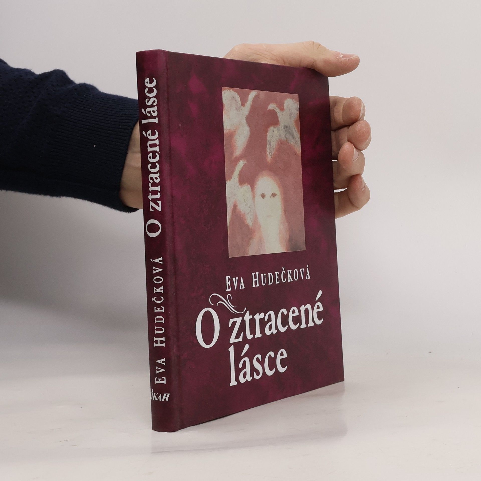 Eva Hudečková O ztracené lásce