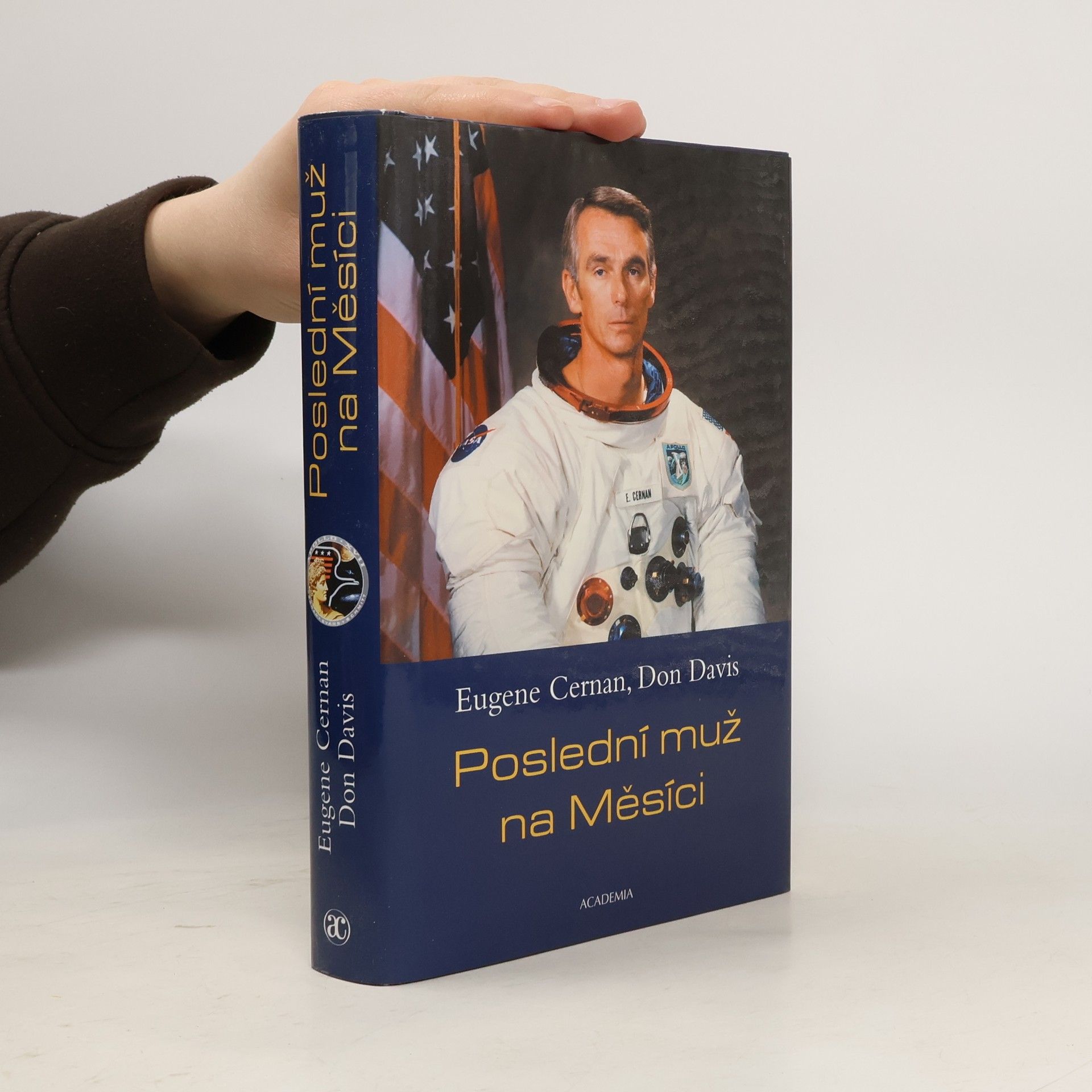 Poslední muž na Měsíci : astronaut Eugene Cernan a vesmírné závody z americké perspektivy