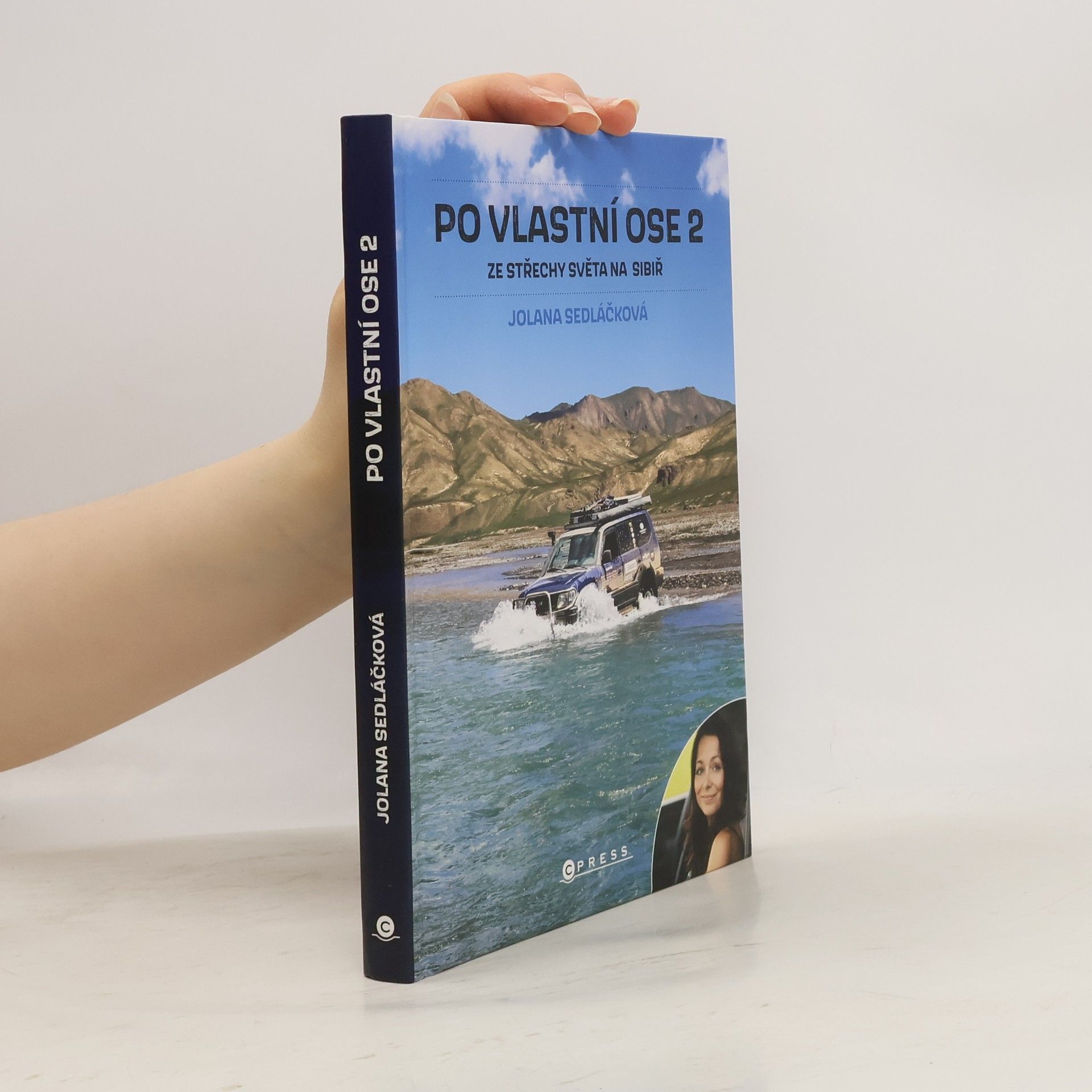 Jolana Sedláčková Po vlastní ose 2: Ze Střechy světa na Sibiř