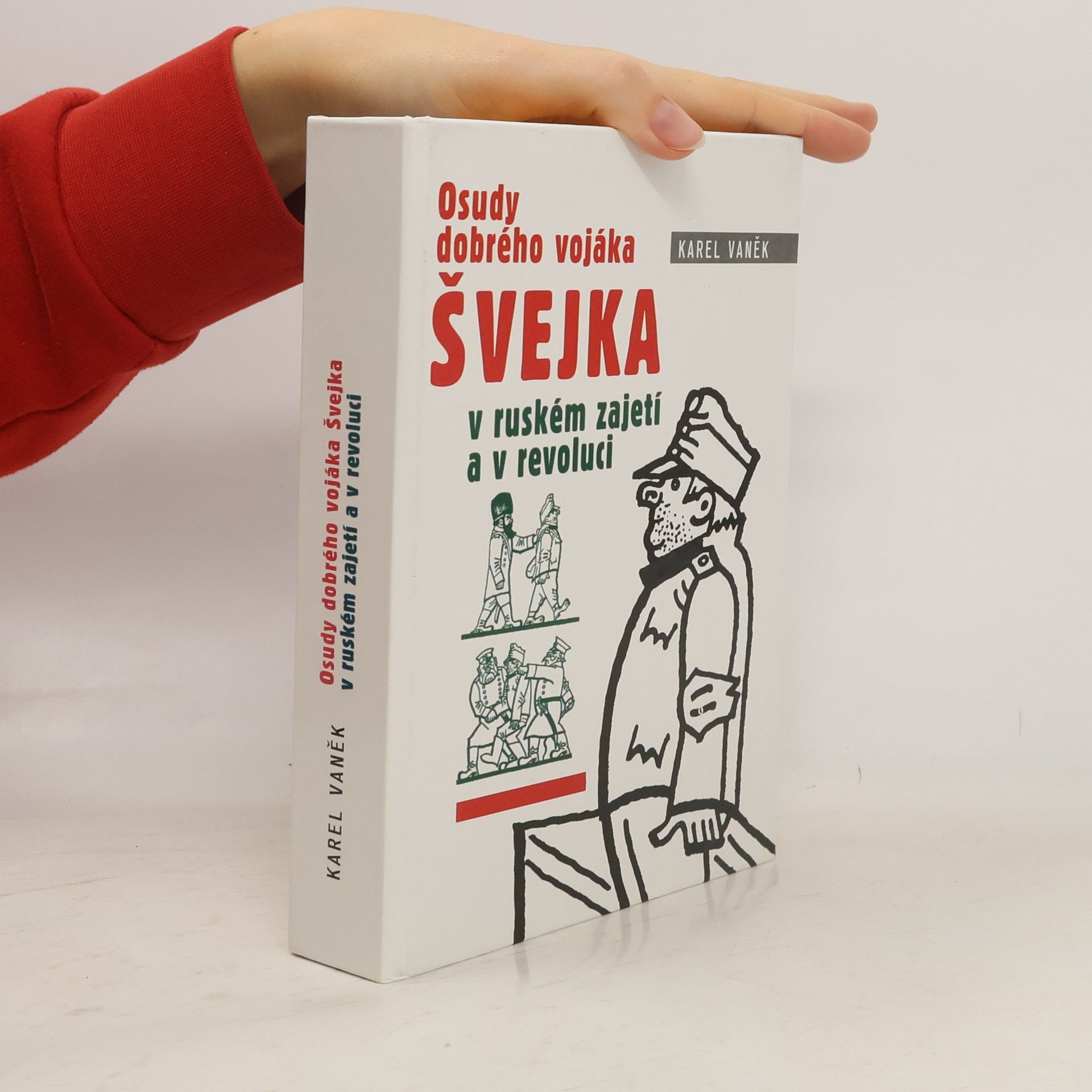 Karel Vaněk Švejk v ruském zajetí a v revoluci