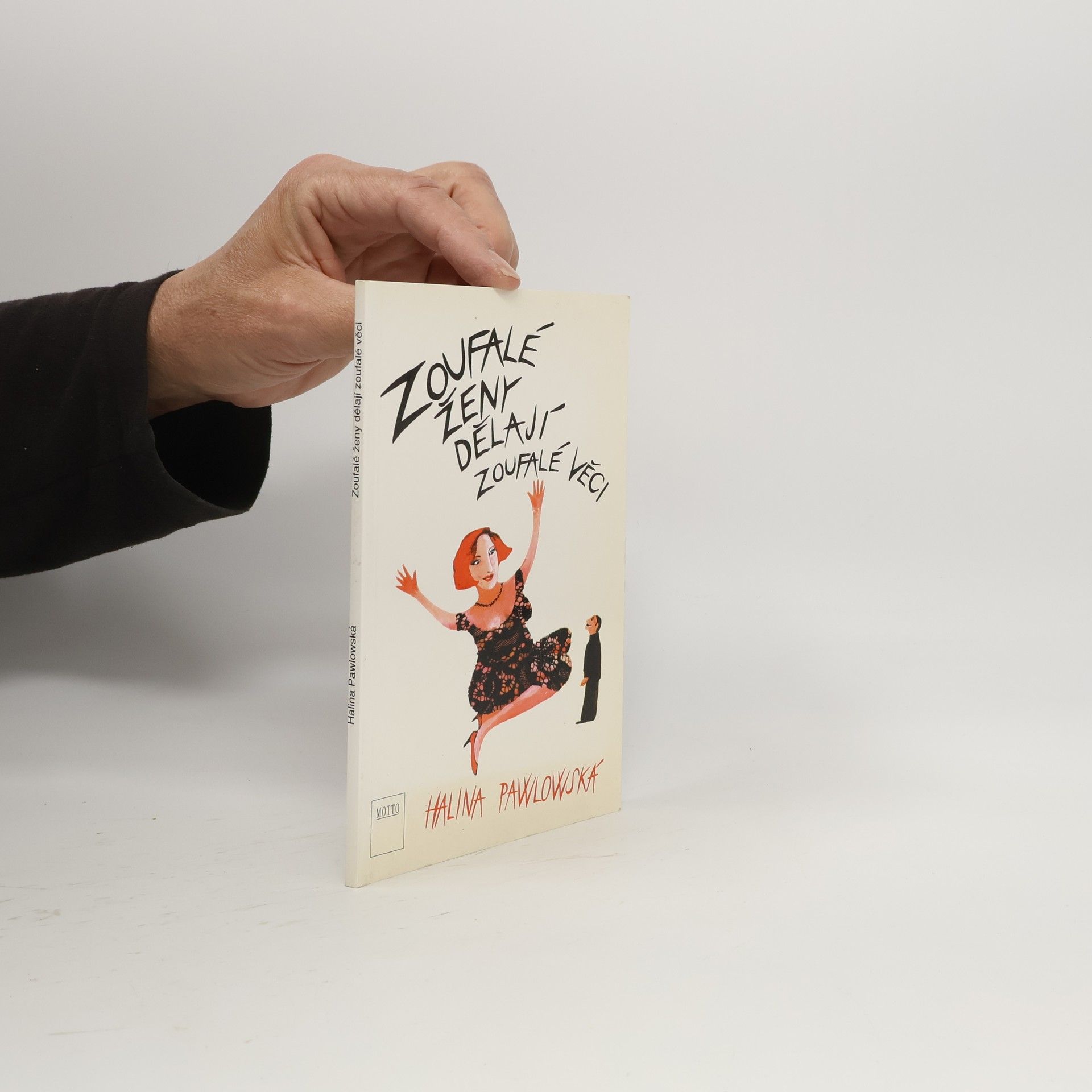 Halina Pawlowská Zoufalé ženy dělají zoufalé věci