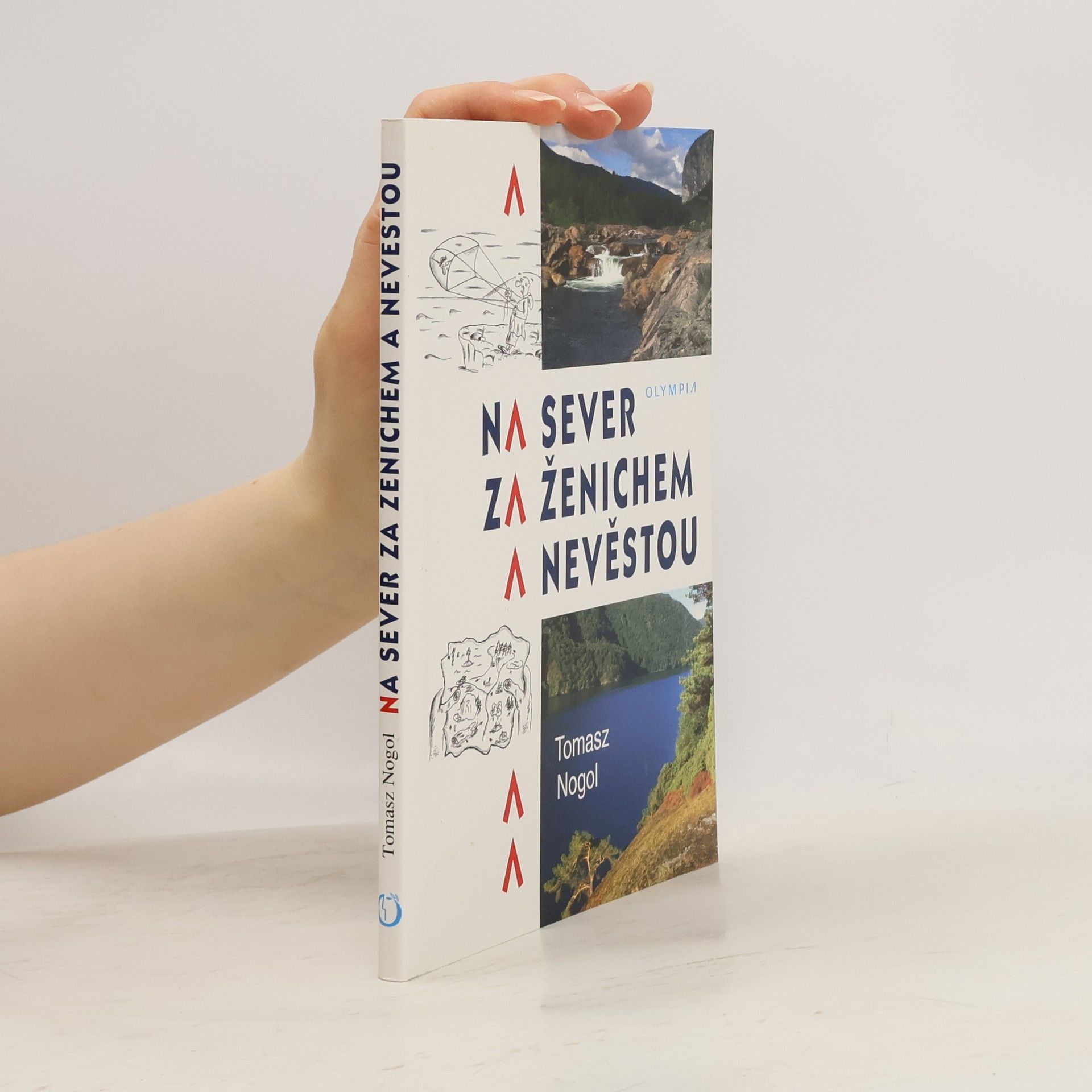 Tomasz Nogol Na sever za ženichem a nevěstou