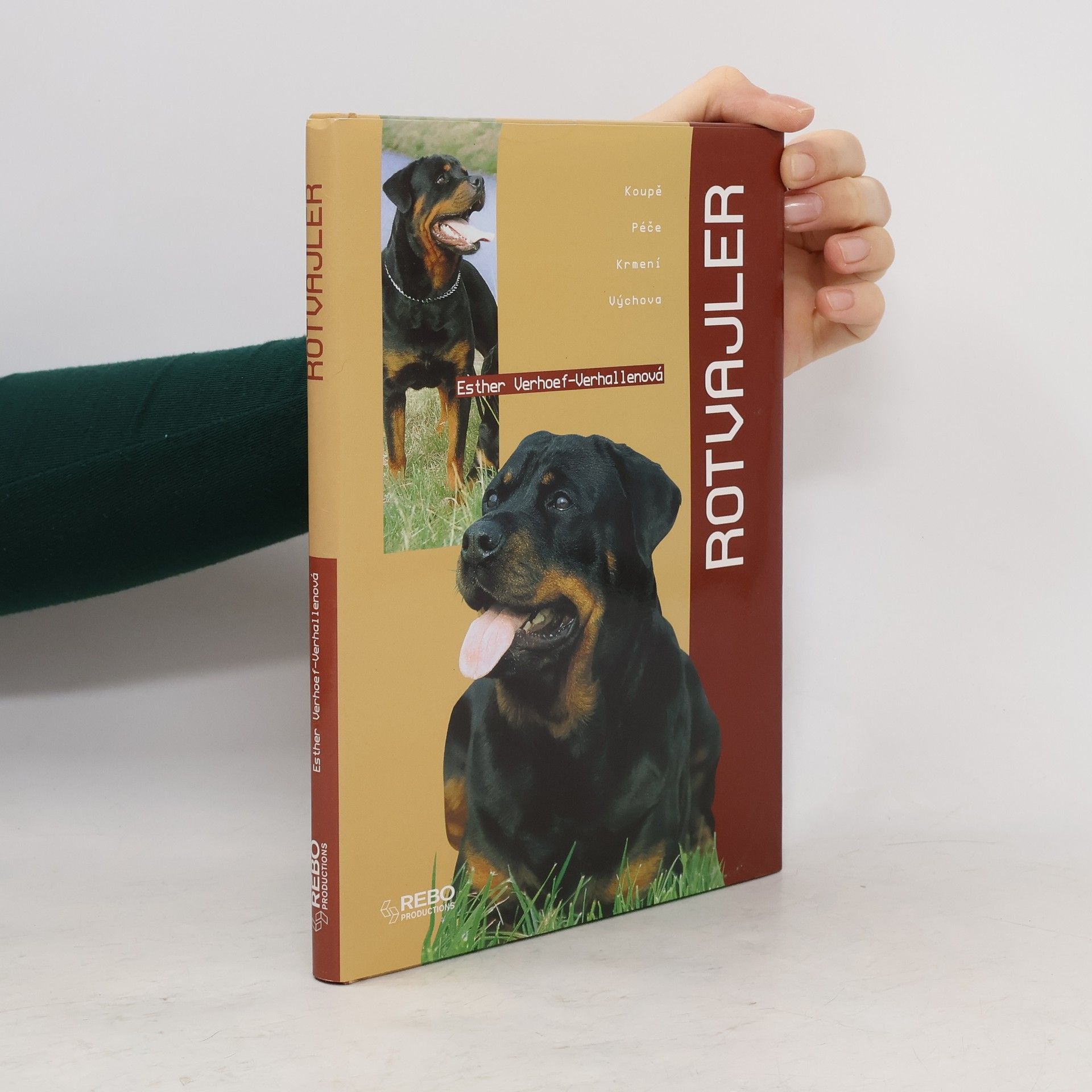 Esther Verhoef Rotvajler: Koupě, péče, krmení, výchova