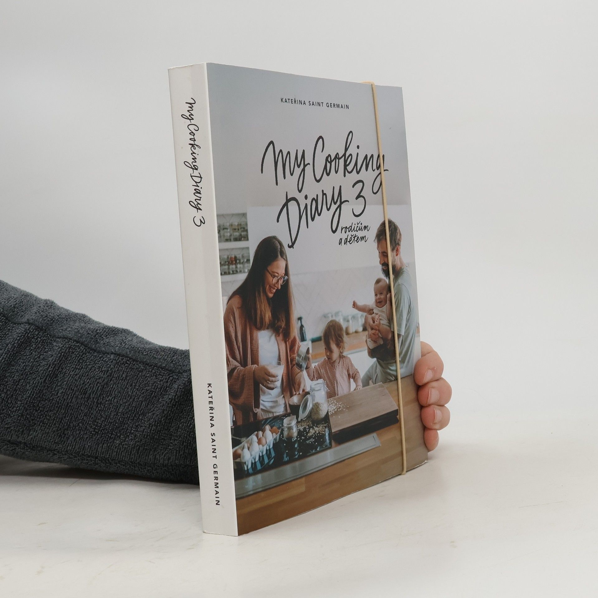 Kateřina Saint Germain My Cooking Diary 3. Rodičům a dětem