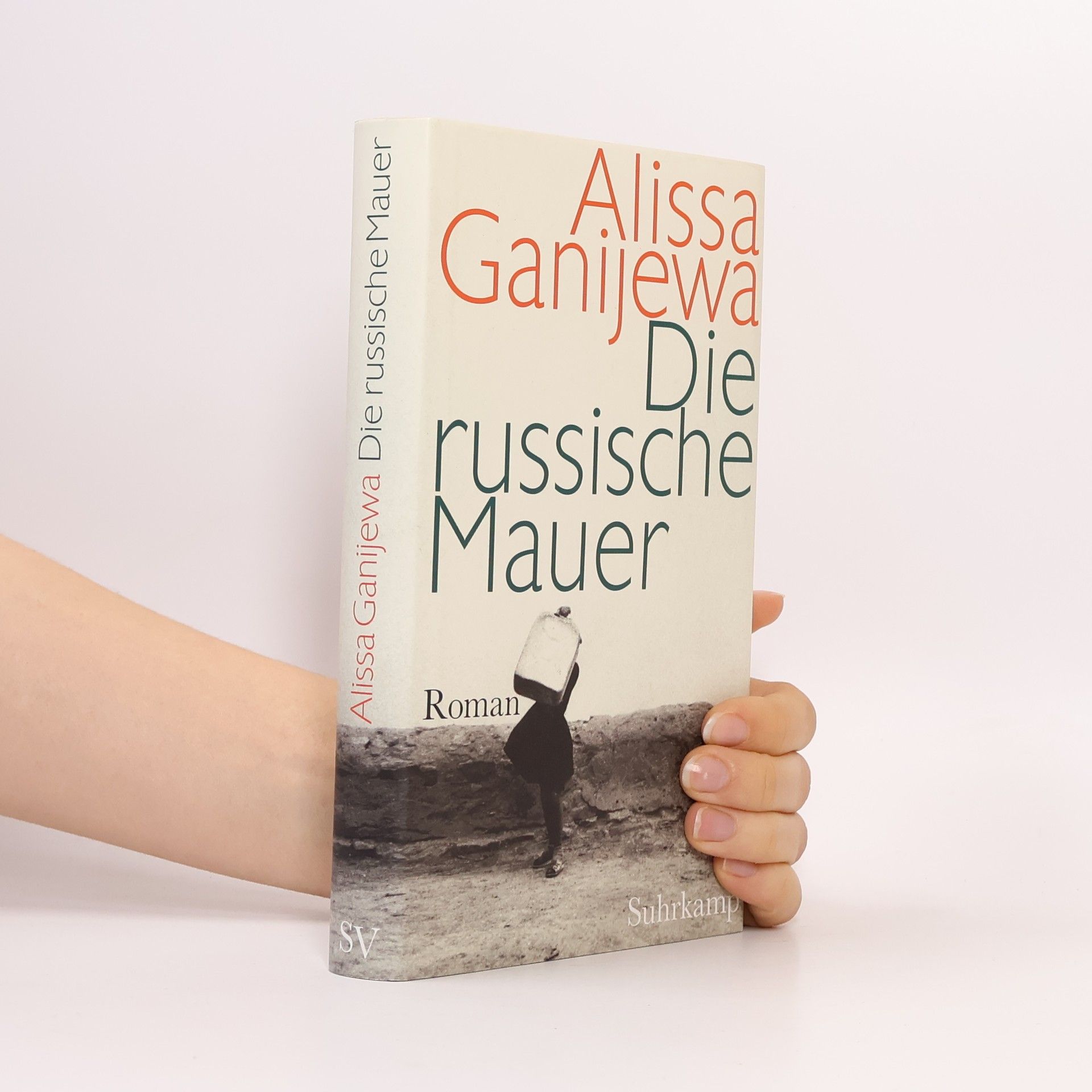 Alisa Ganieva Die russische Mauer