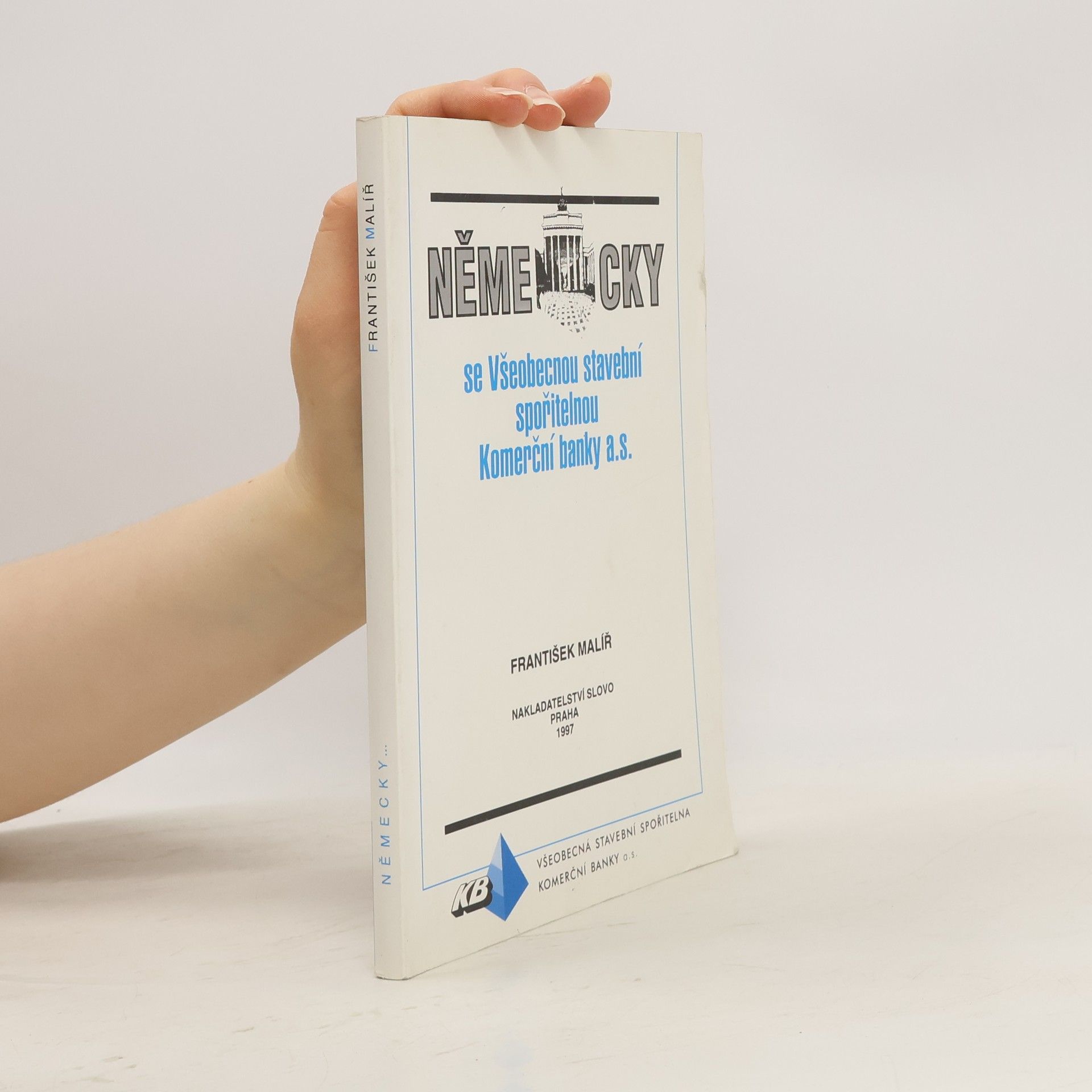 František Malíř NĚMECKY se Všeobecnou stavební spořitelnou KB a.s.