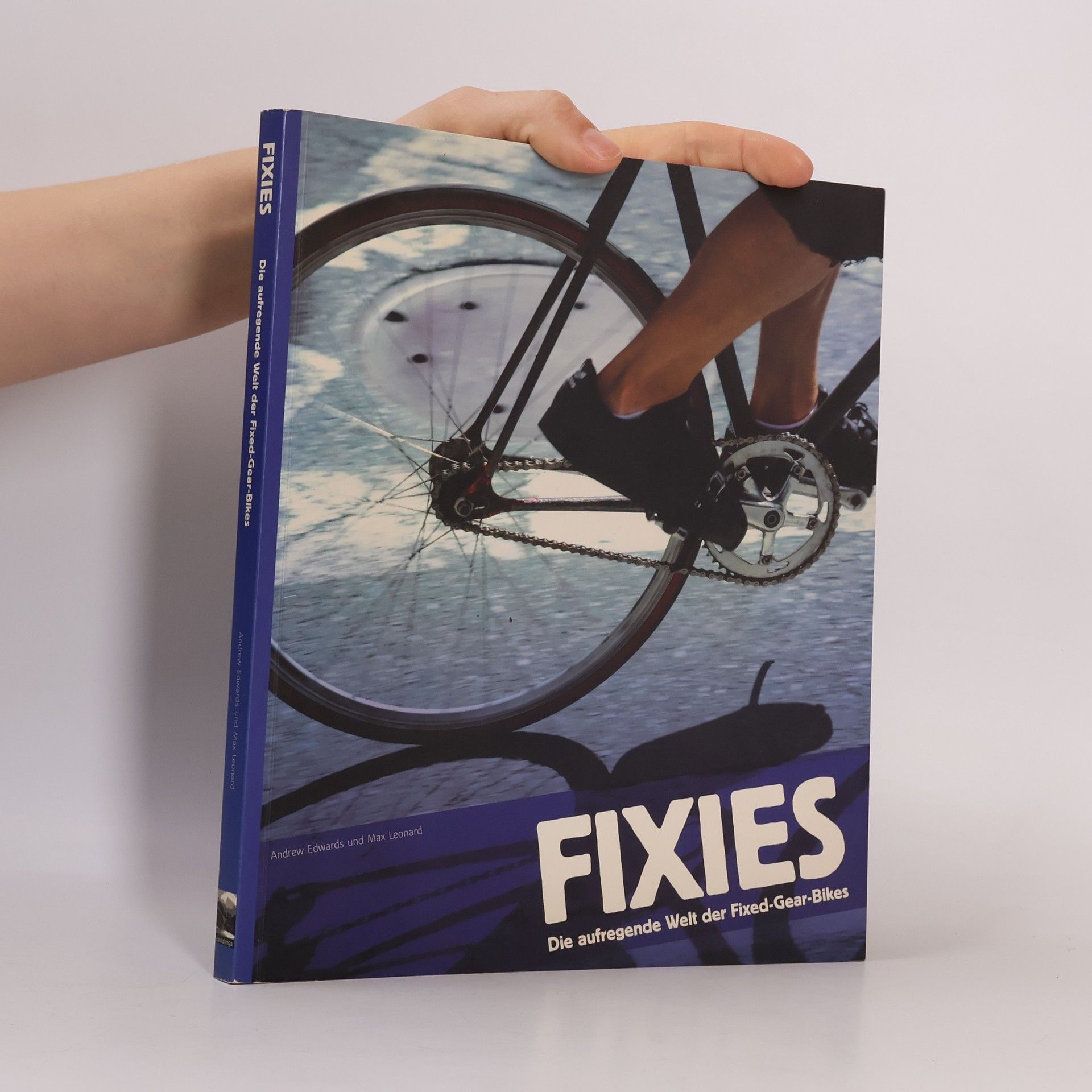 Andrew Edwards Fixies - Die aufregende Welt der Fixed-Gear-Bikes