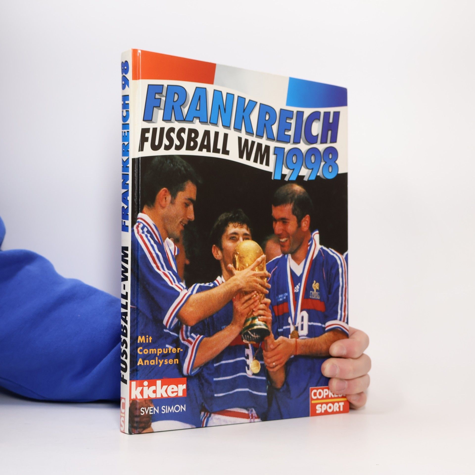 Wolfgang Rothenburger Frankreich - Fussball-WM 1998