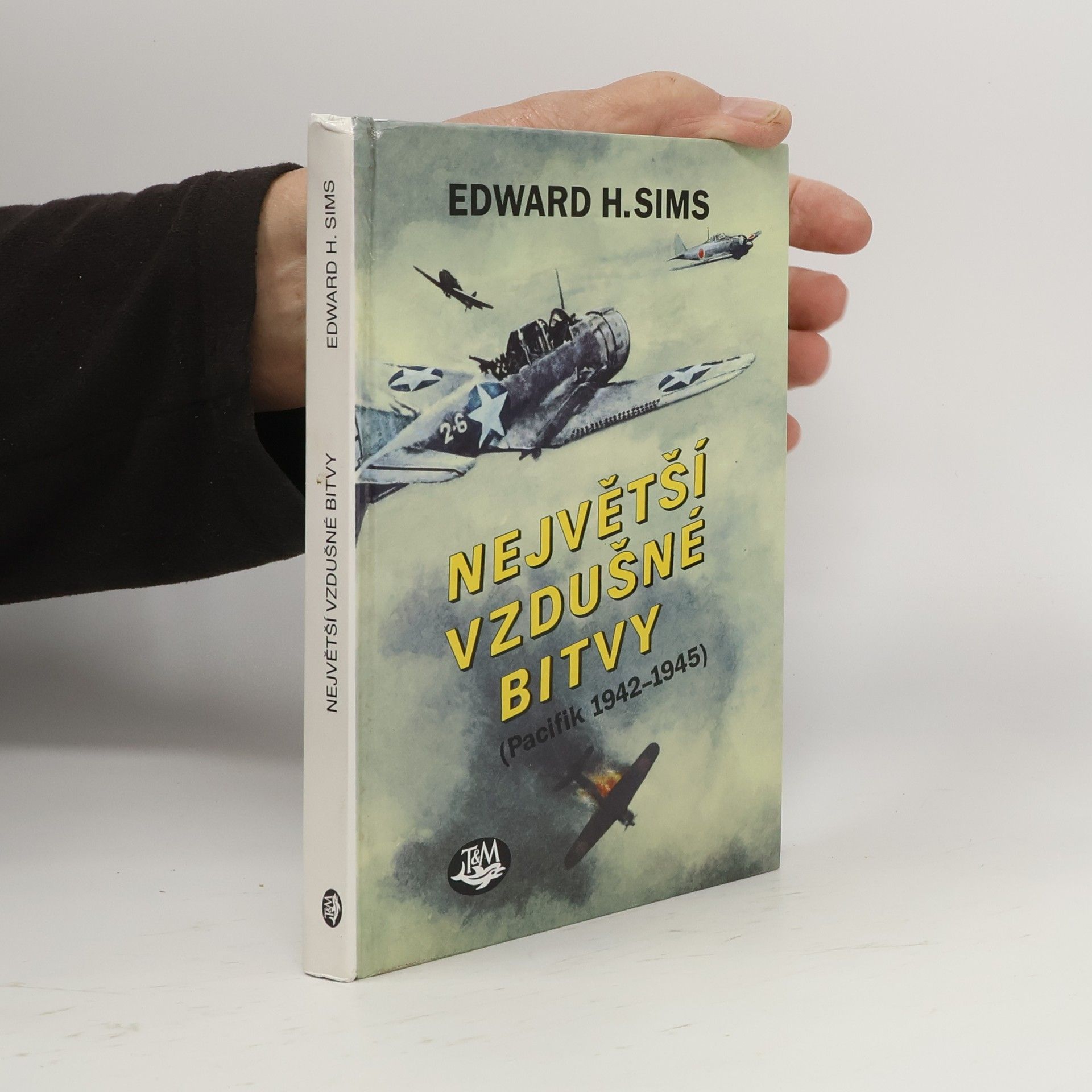 Edward H. Sims Největší vzdušné bitvy. Pacifik 1942-1945