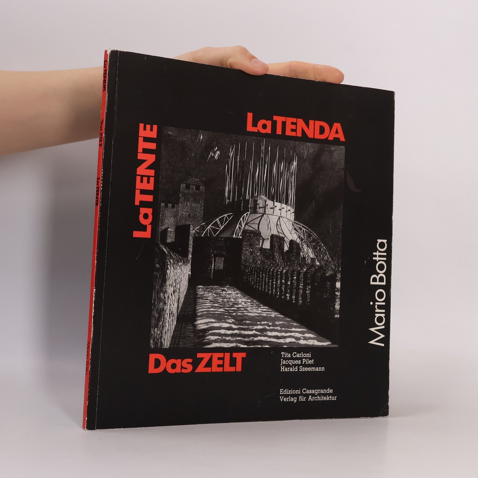 Harald Szeemann Das Zelt - la Tenda - la Tente