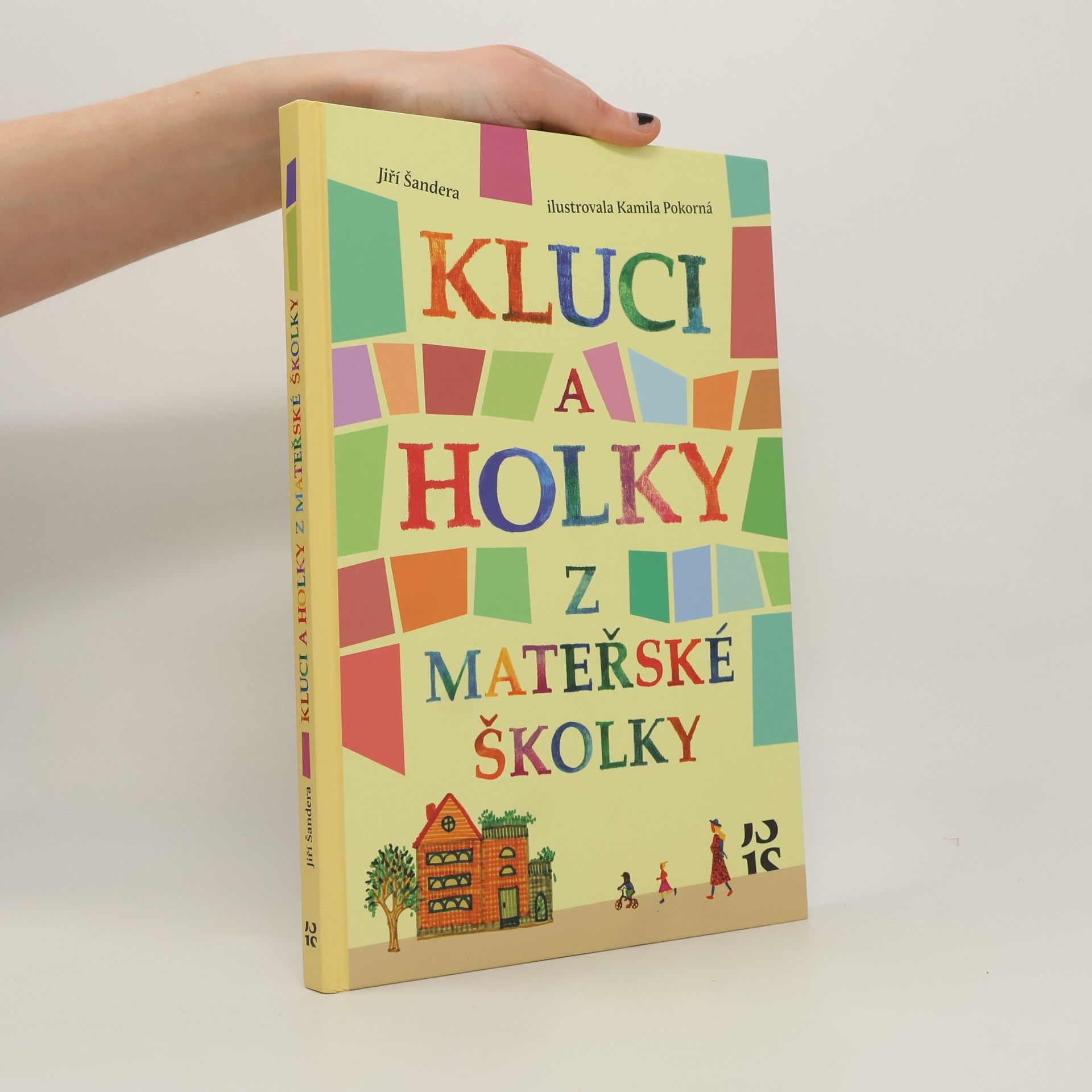 Jiří Šandera Kluci a holky z mateřské školky