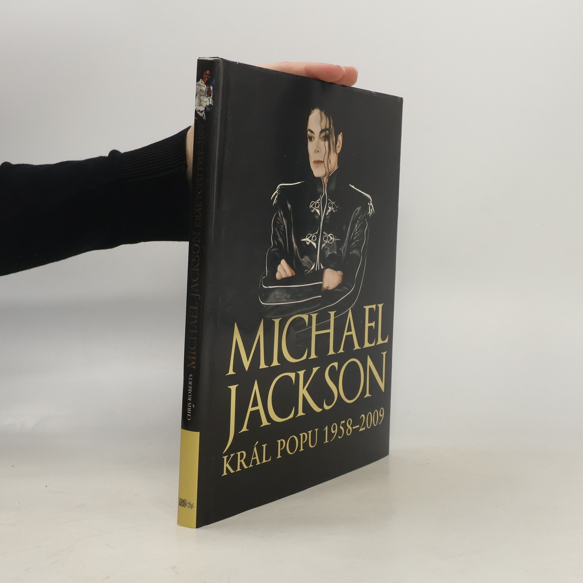 Chris Roberts Michael Jackson. Král popu 1958-2009