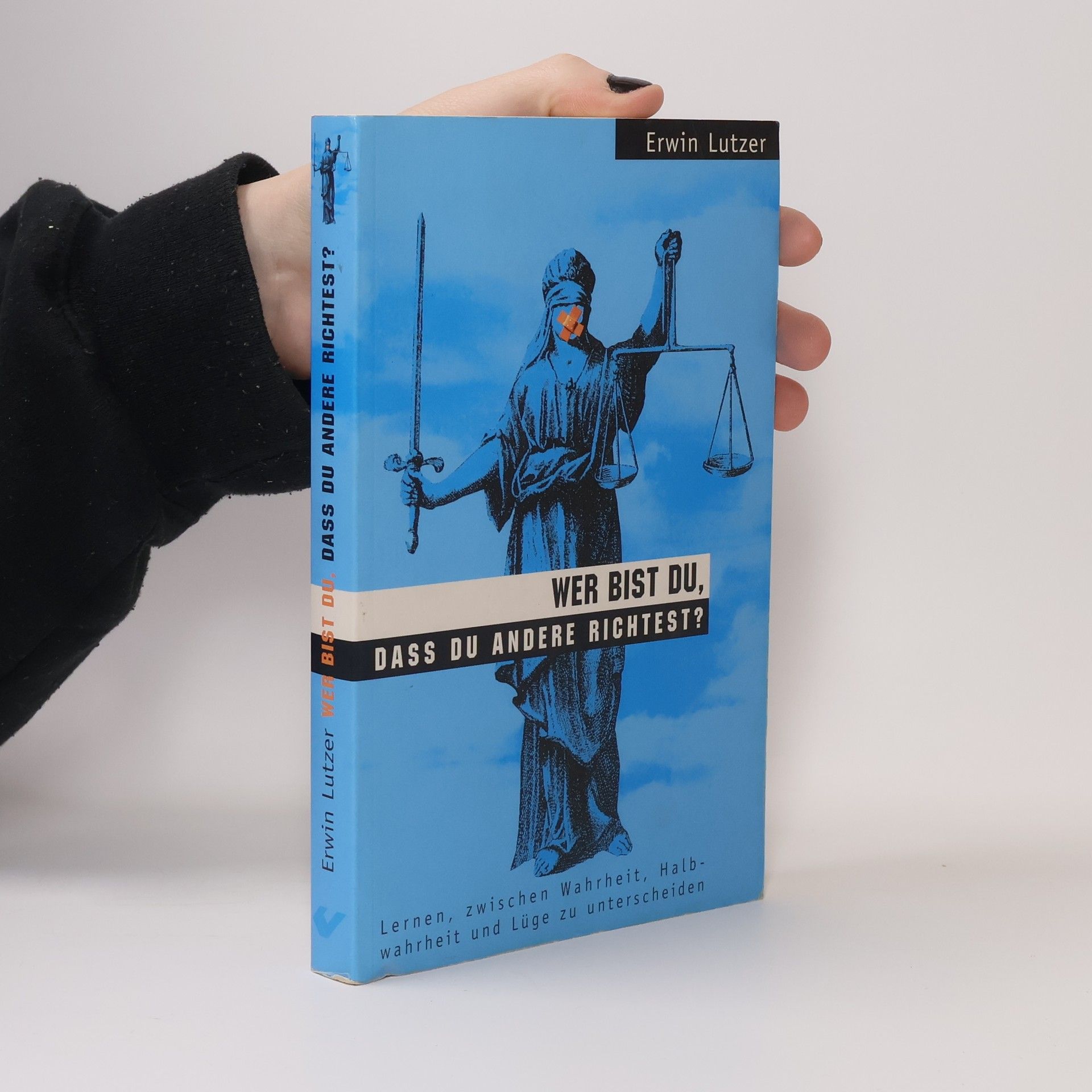 Erwin Lutzer Wer bist du, dass du andere richtest?