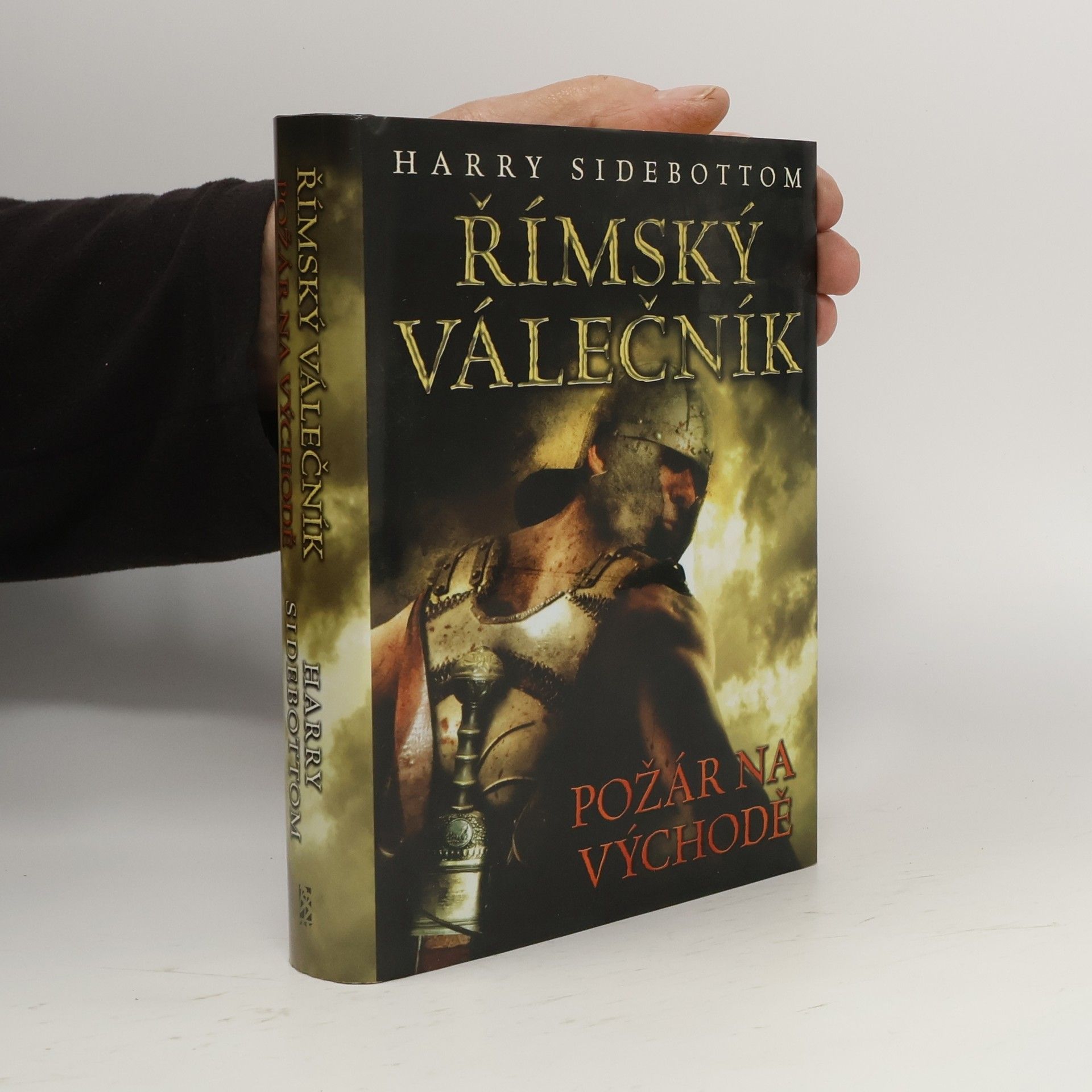Harry Sidebottom Římský válečník. Požár na východě