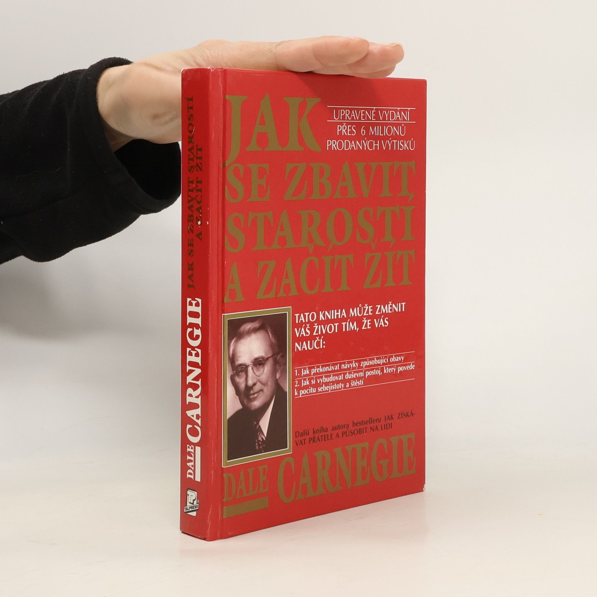 Dale Carnegie Jak se zbavit starostí a začít žít