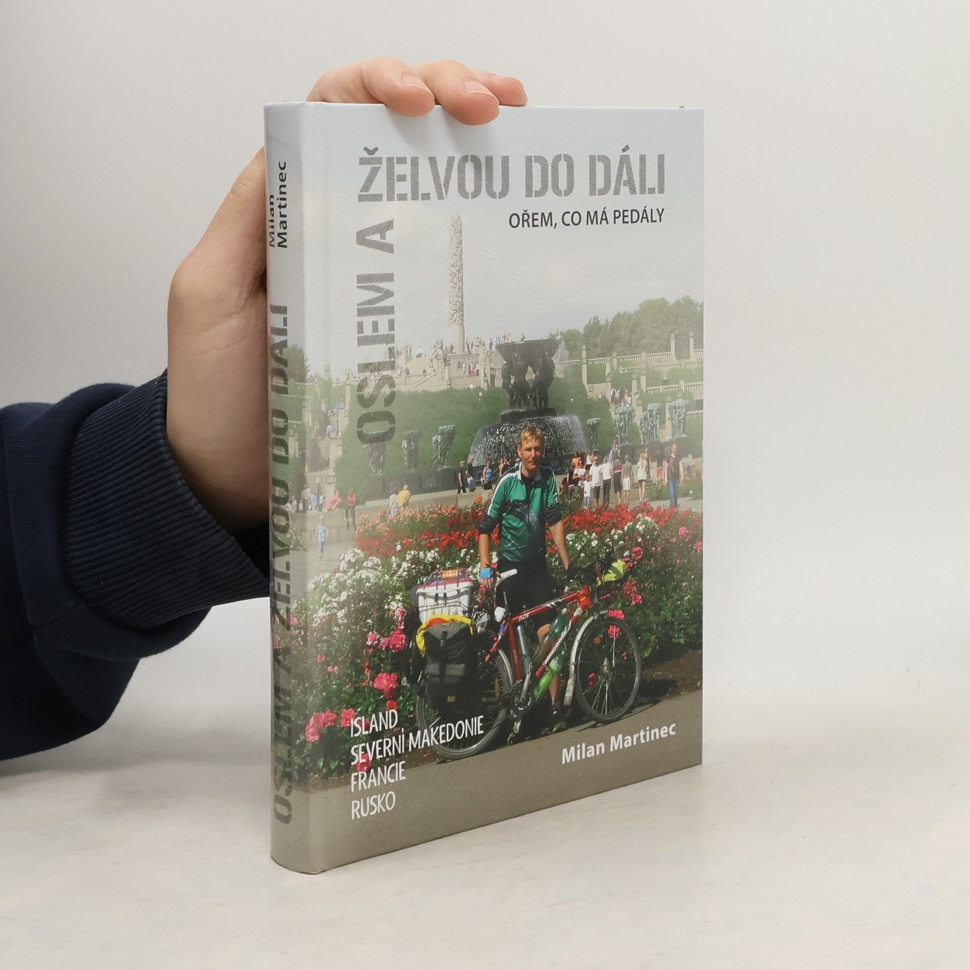 Milan Martinec Oslem a želvou do dáli, ořem, co má pedály