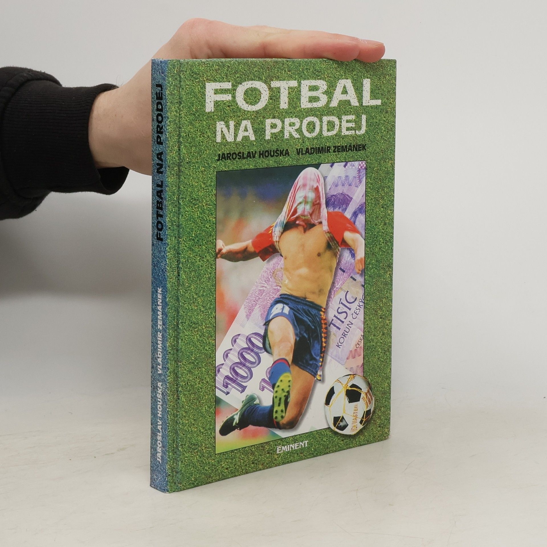 Jaroslav Houška Fotbal na prodej
