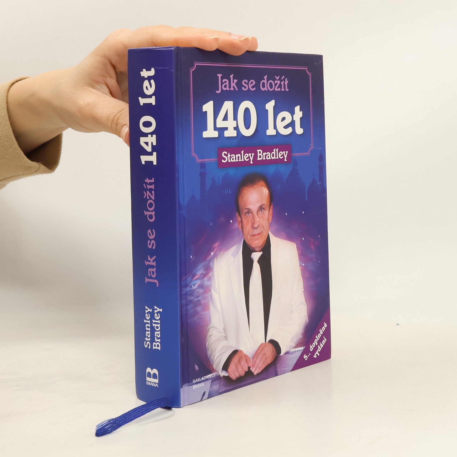 Stanislav Brázda Jak se dožít 140 let