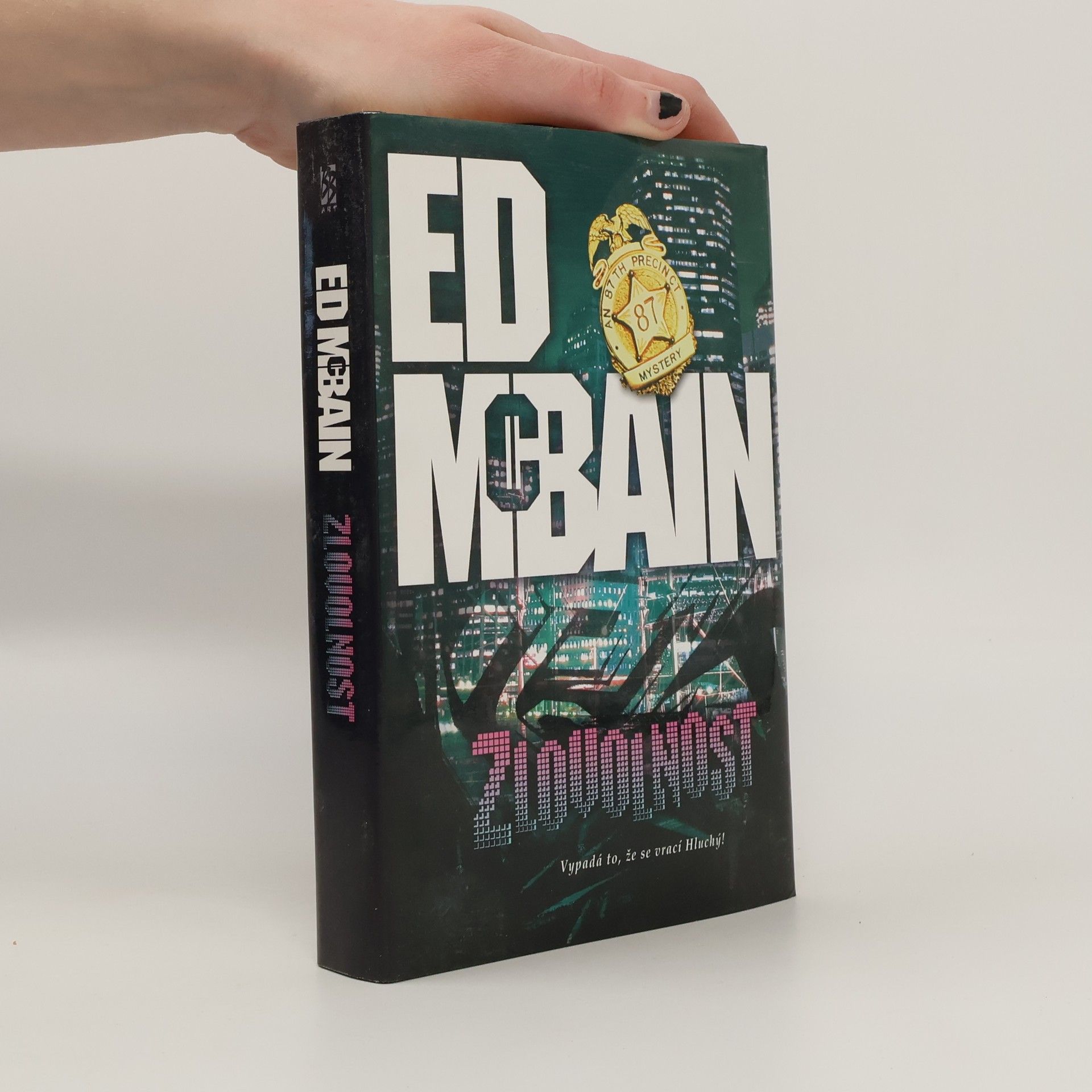 Ed McBain Zlovolnost: Román z 87. revíru