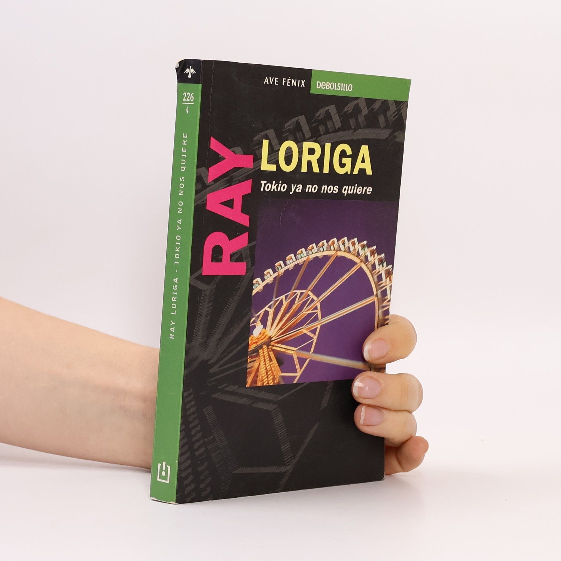 Ray Loriga Ave Fénix - 226: Tokio ya no nos quiere