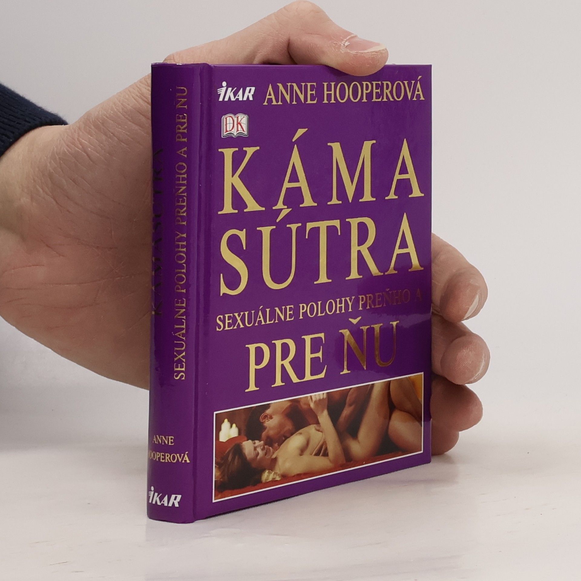 Anne Hooper Kámasútra - sexuálne polohy preňho a pre ňu