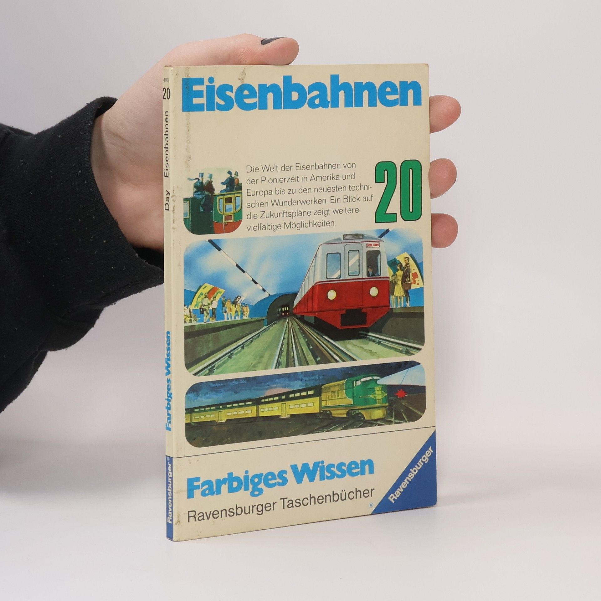 John R. Day Farbiges Wissen - 20: Eisenbahnen