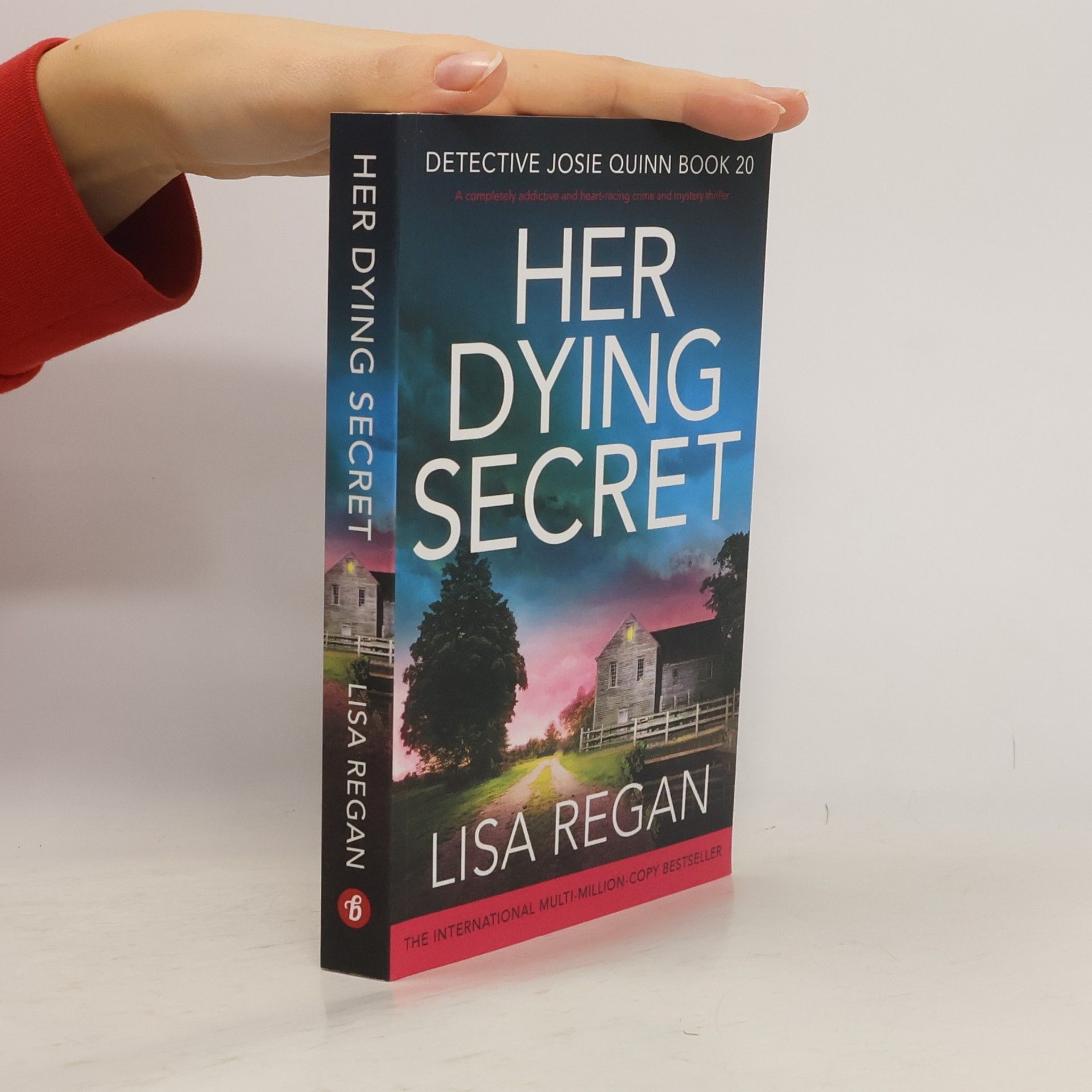 Lisa Regan Detective Josie Quinn - 20: Her Dying Secret