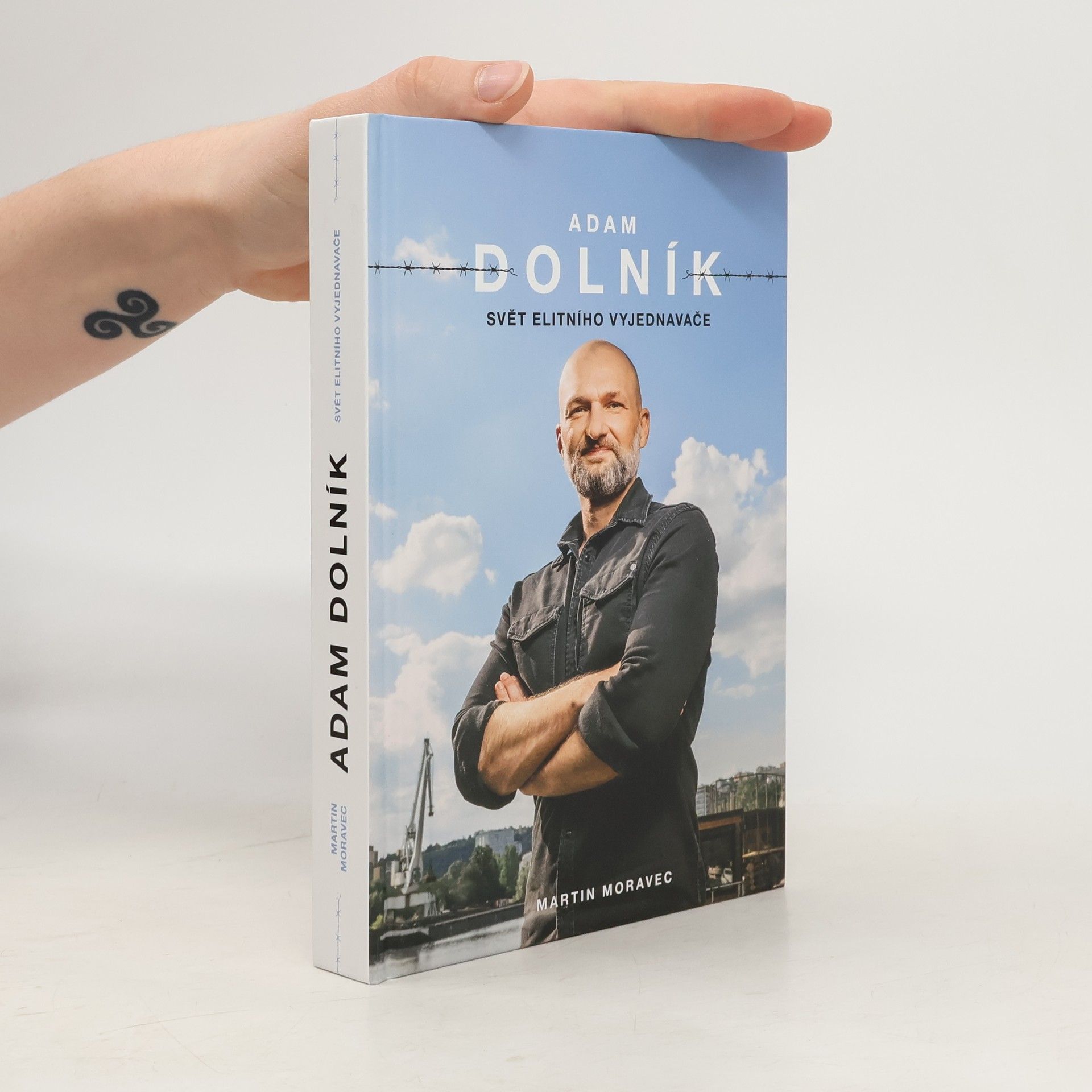 Martin Moravec Adam Dolník. Svět elitního vyjednavače