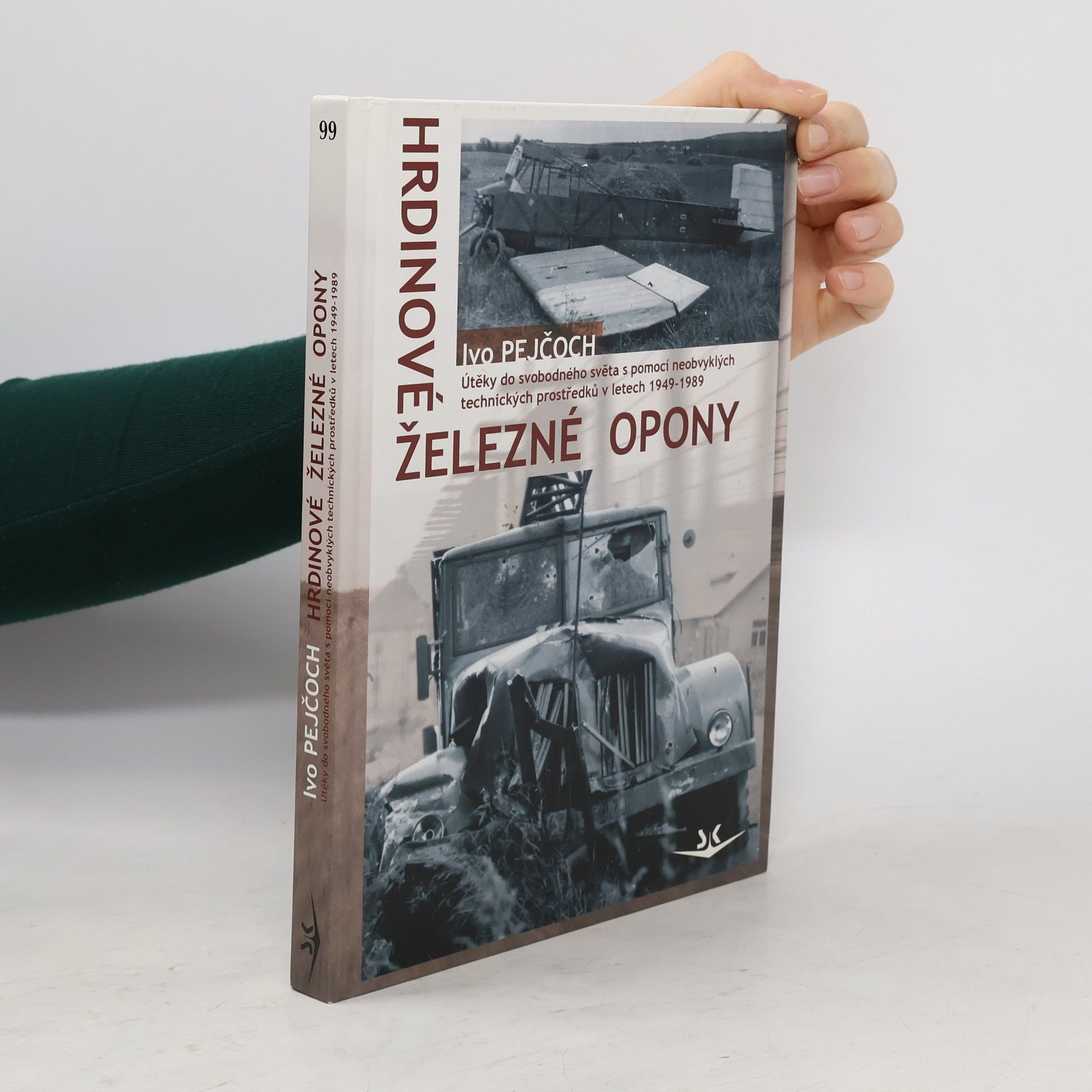 Ivo Pejčoch Hrdinové železné opony