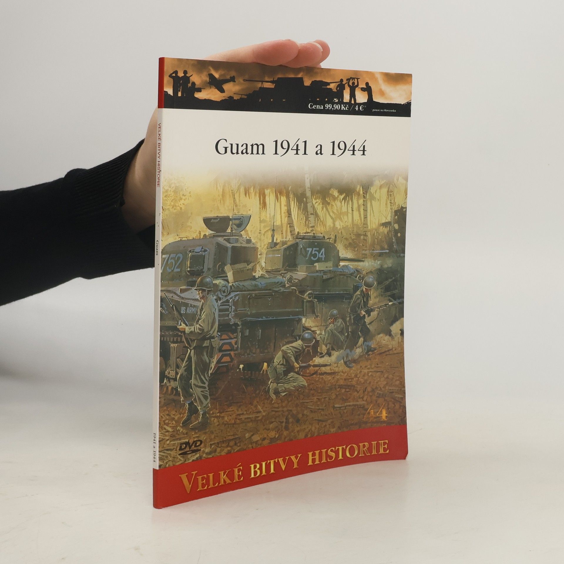Autores varios Velké bitvy historie: Guam 1941 a 1944