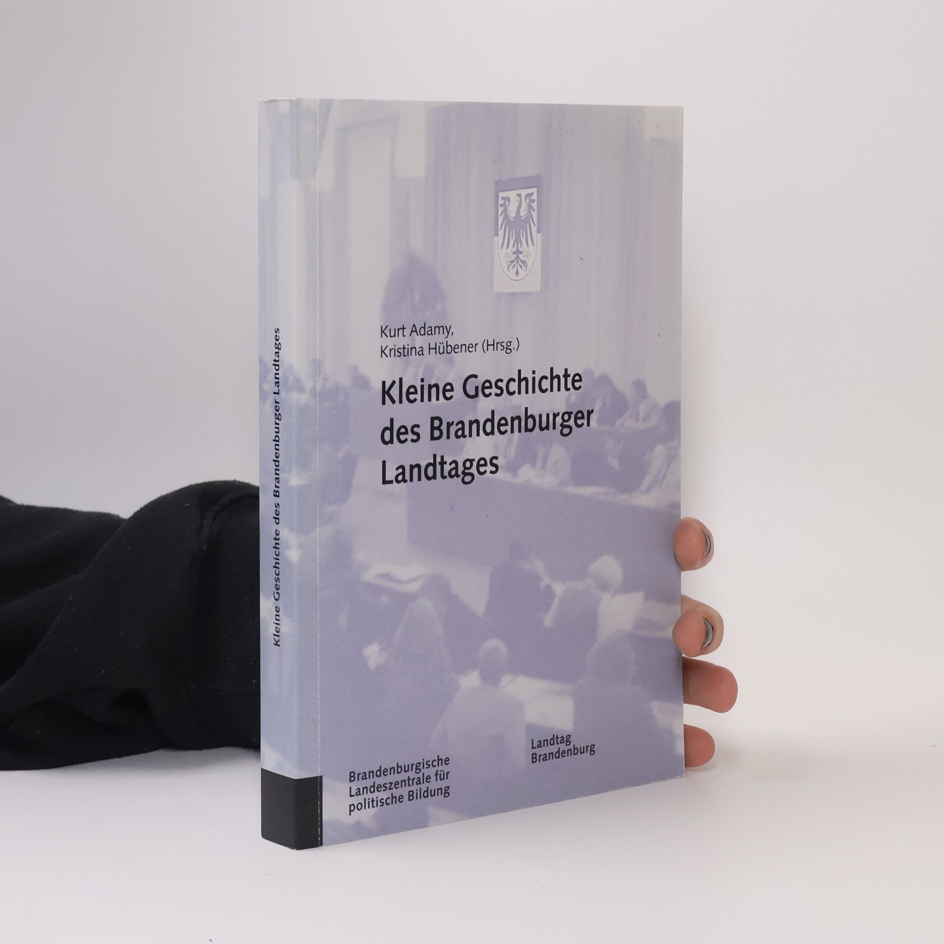 Kurt Adamy Kleine Geschichte des Brandenburger Landtages