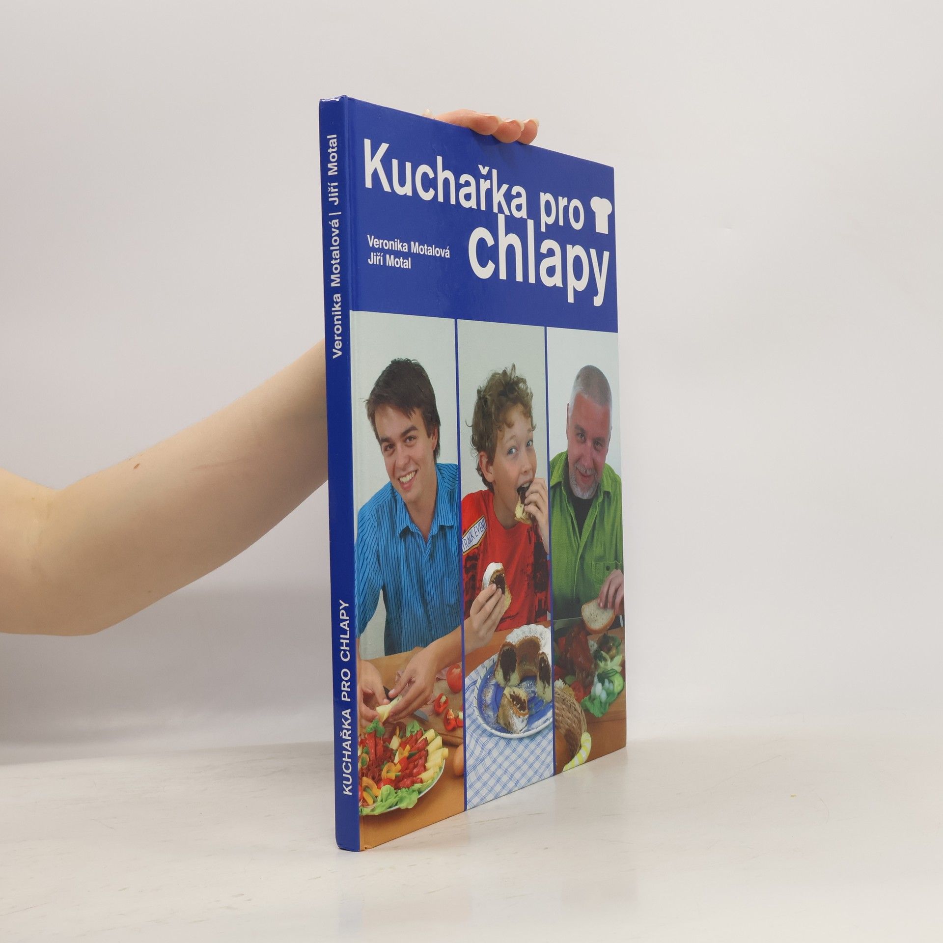 Veronika Motalová Kuchařka pro chlapy